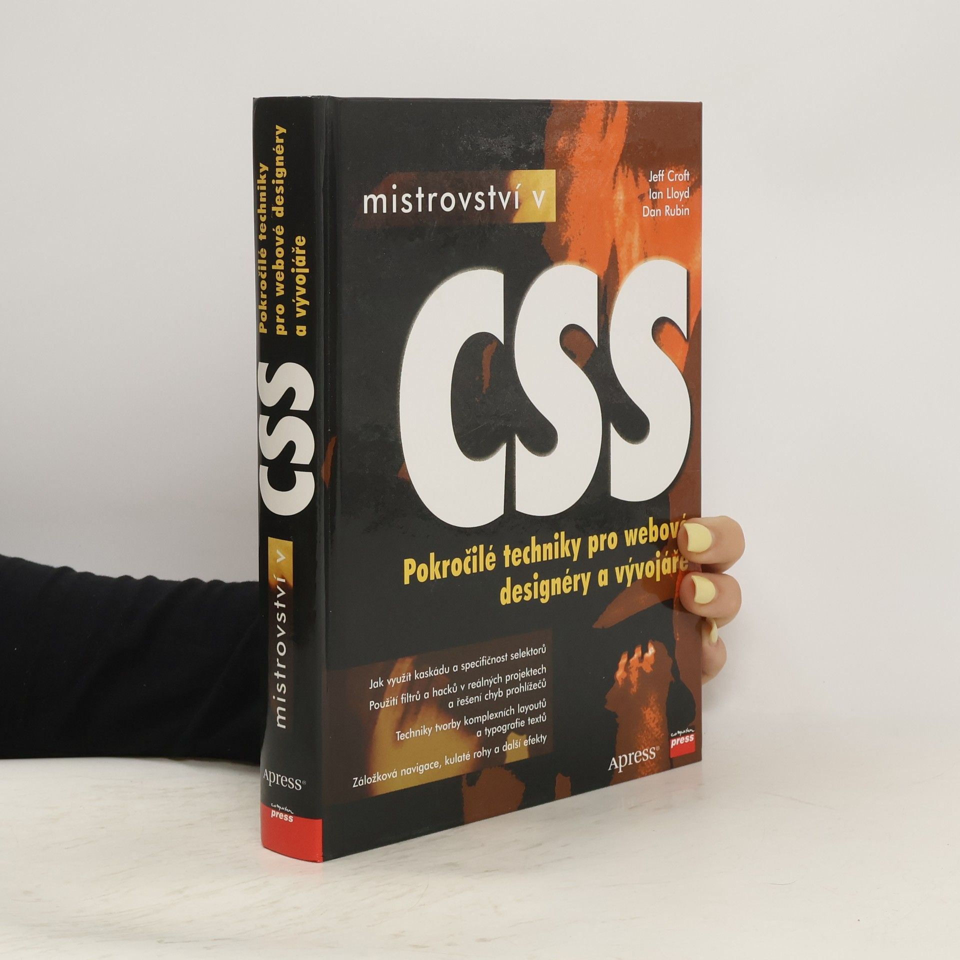 Jeff Croft Mistrovství v CSS: Pokročilé techniky pro webové designéry a vývojáře