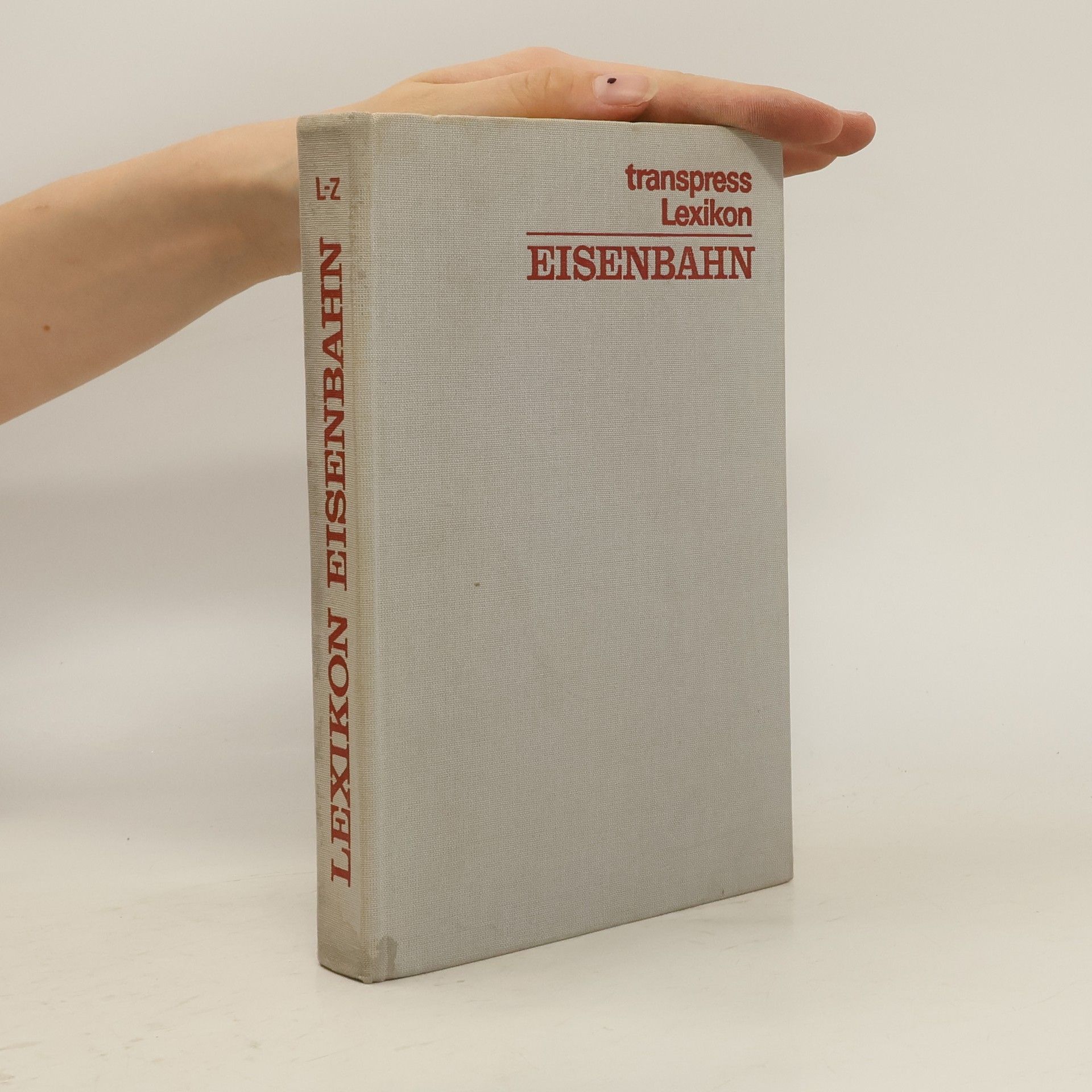 Autorenkollektiv Transpress Lexikon Eisenbahn L - Z