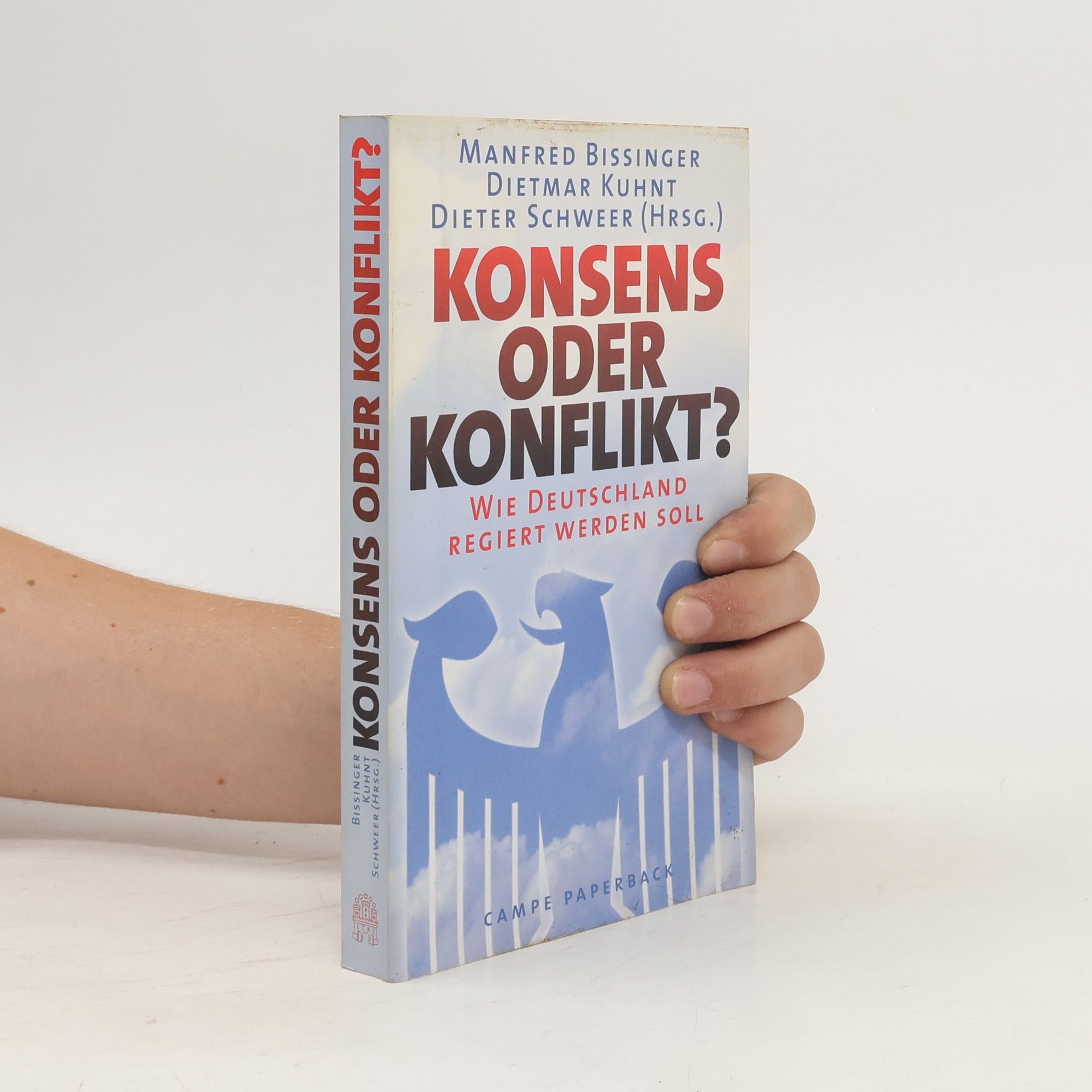 Manfred Bissinger Konsens oder Konflikt?