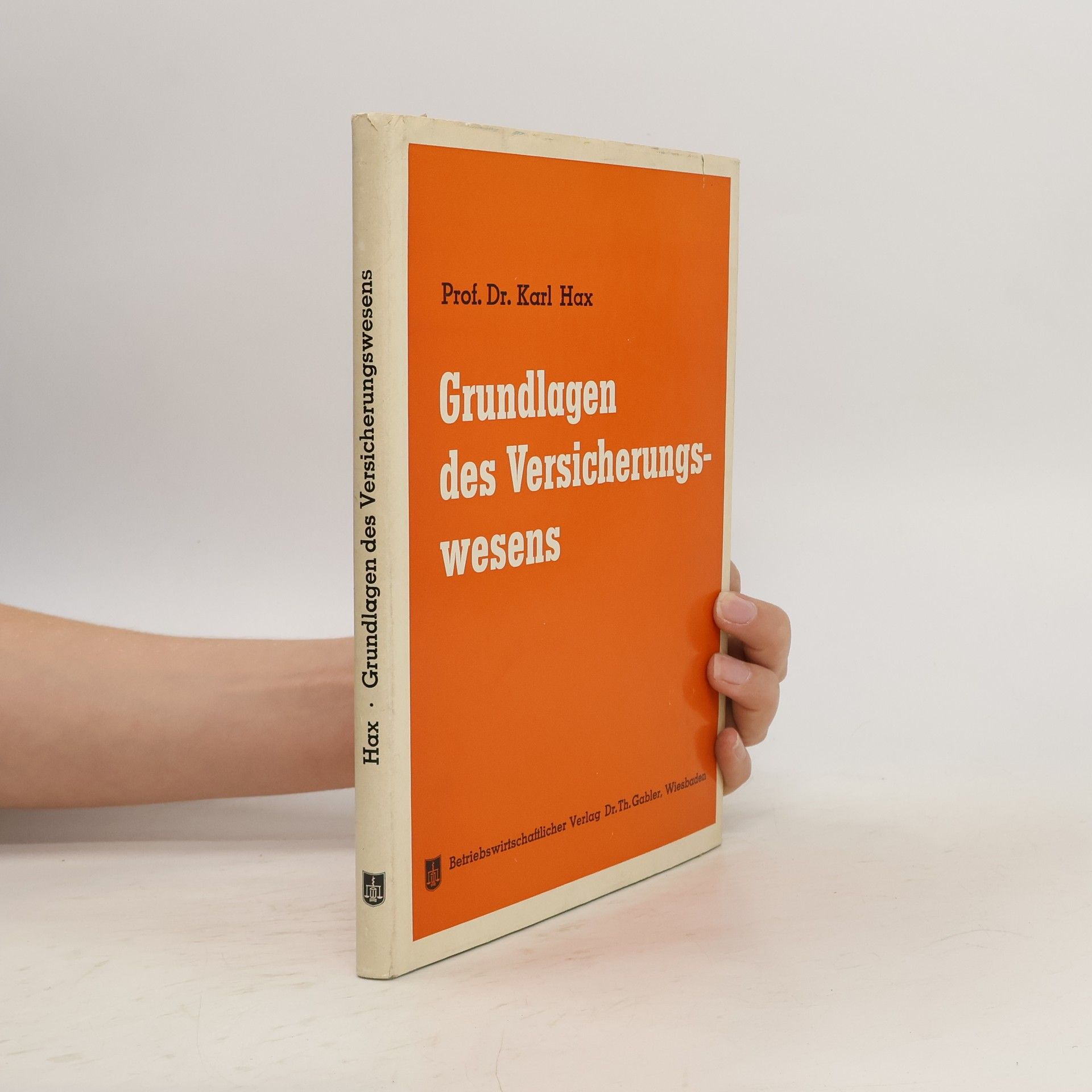 Karl Hax Grundlagen des Versicherungswesens 1