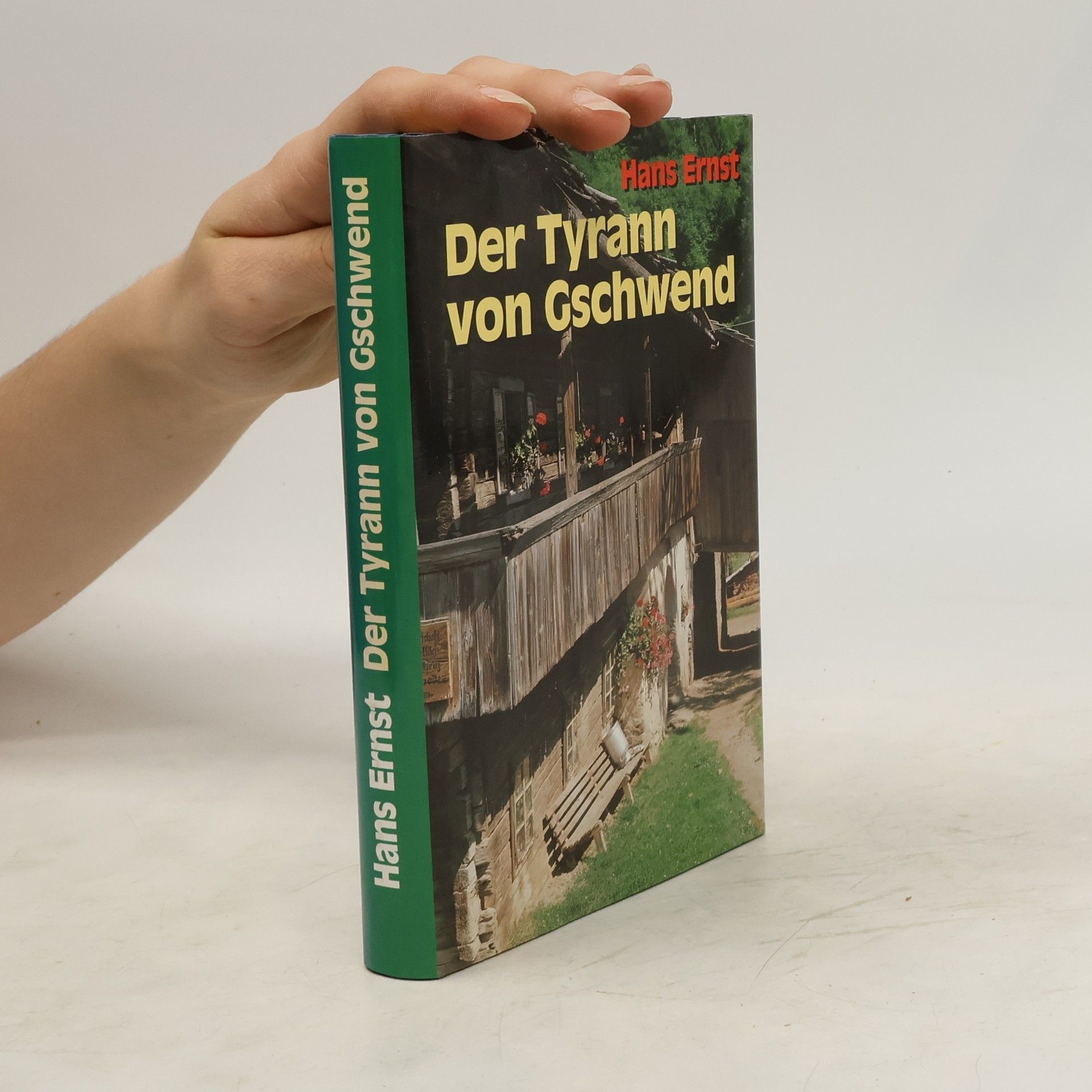 Hans Ernst Der Tyrann von Gschwend