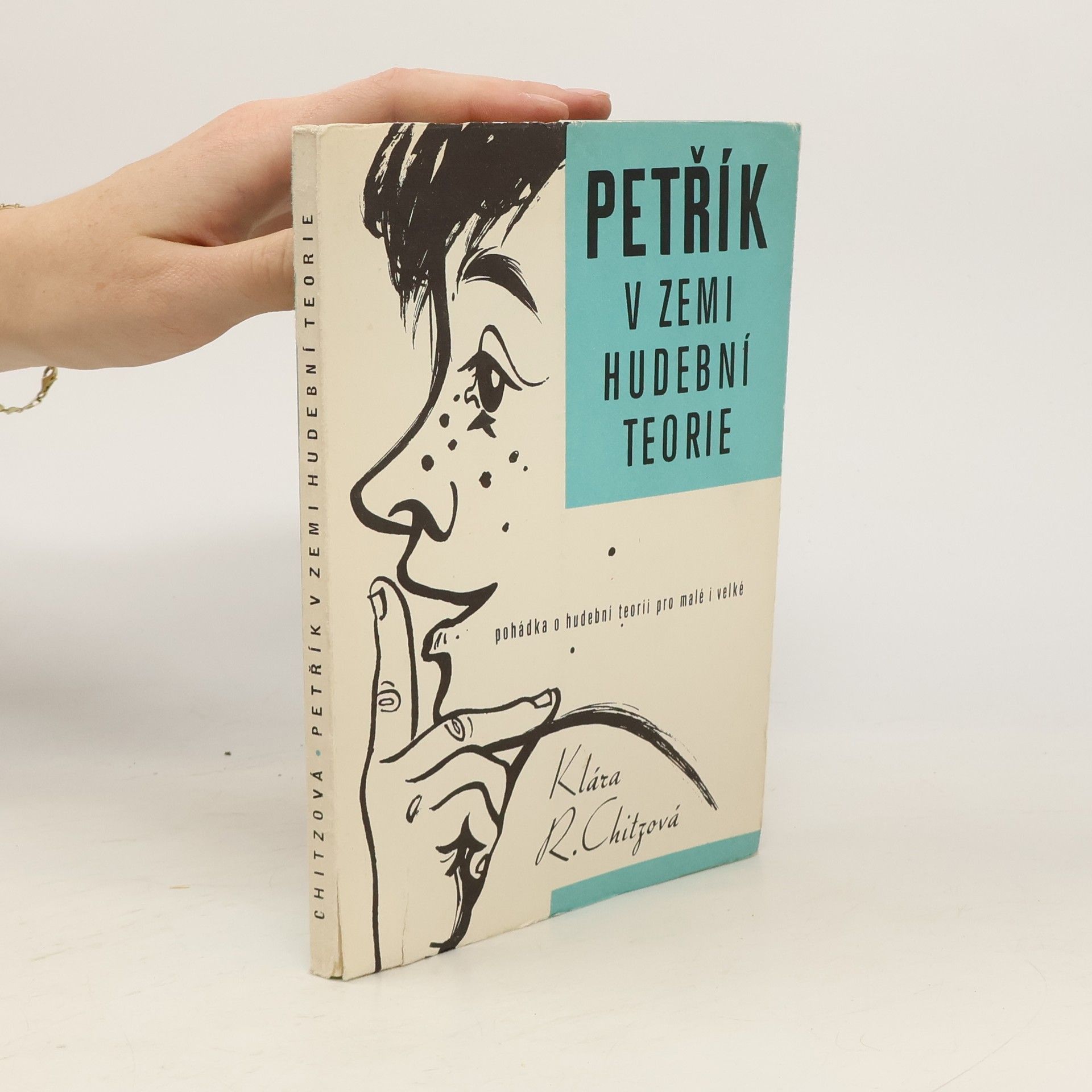 R. Chitz Klára Petřík v zemi hudební teorie: Pohádka o hudební teorii pro malé i velké