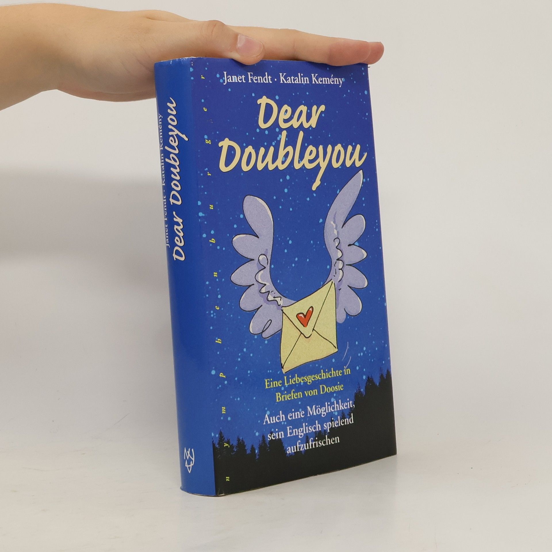 Janet Fendt Dear Doubleyou. Eine Liebesgeschichte in Briefen von Doosie