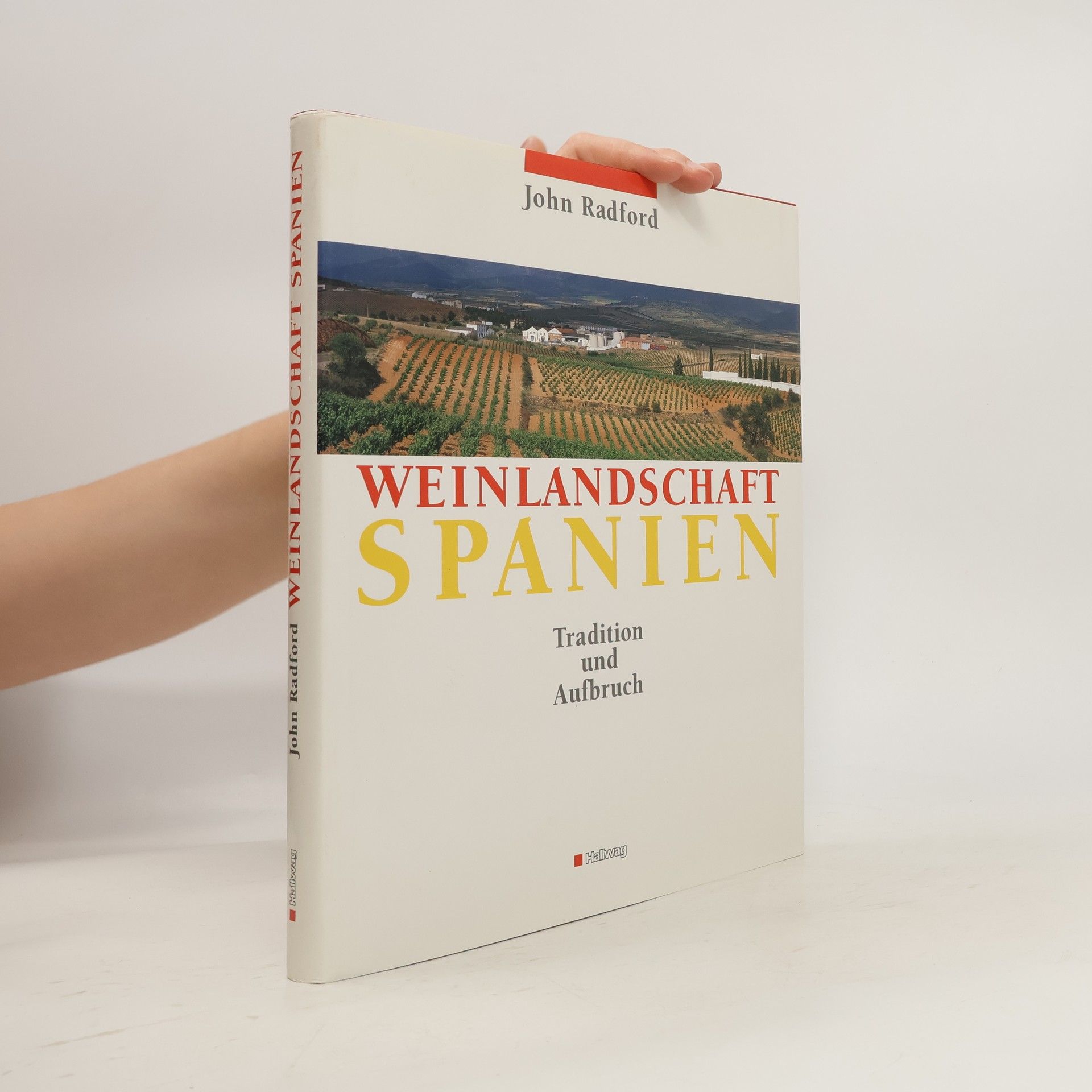 John Radford Weinlandschaft Spanien