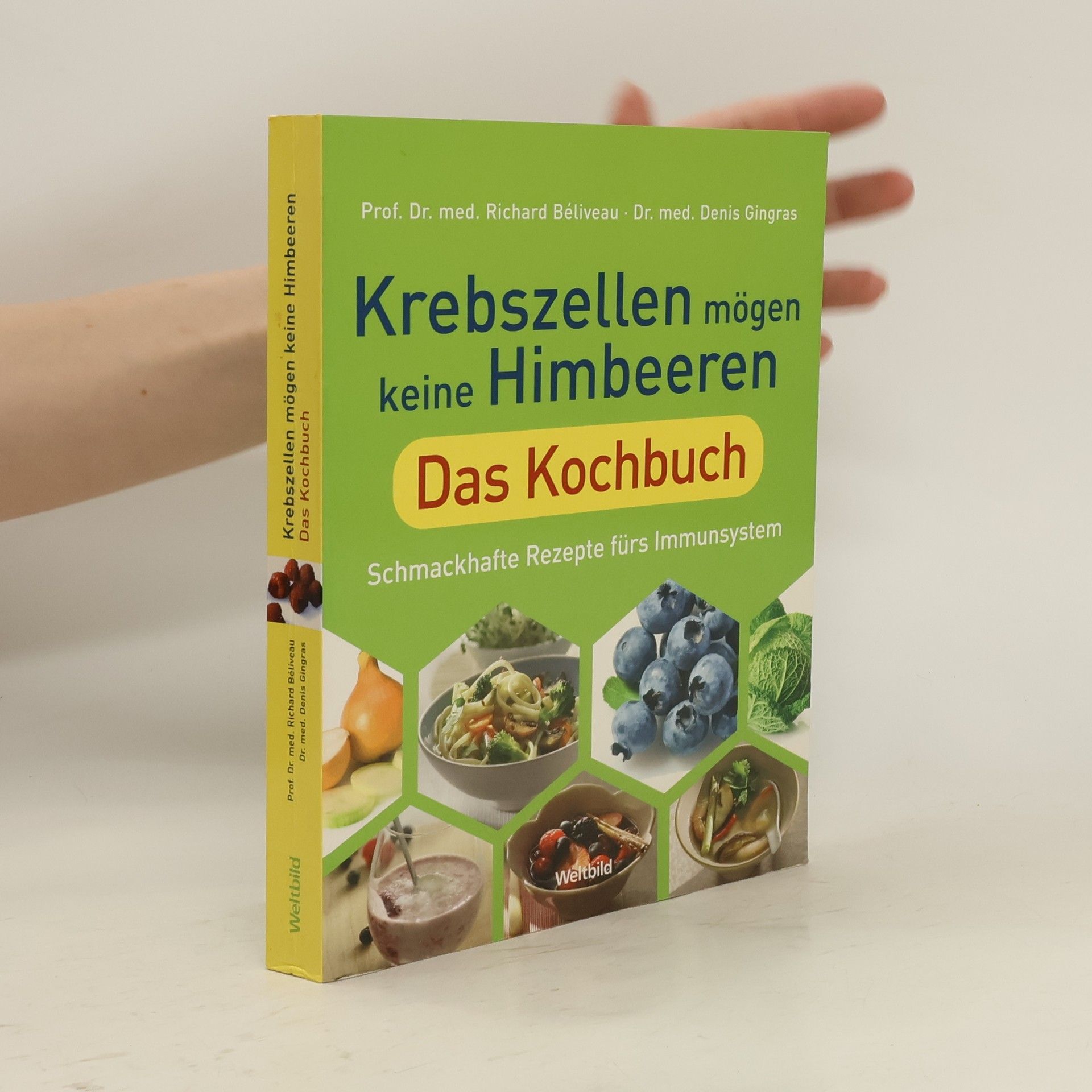 Richard Béliveau Krebszellen mögen keine Himbeeren - das Kochbuch