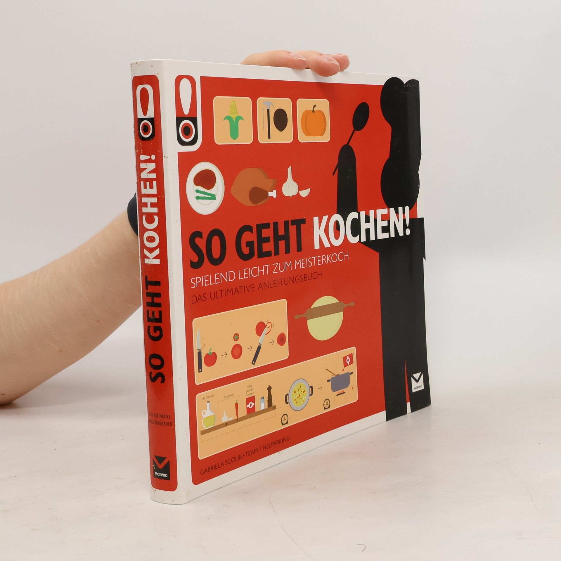 Gabriela Scolik So geht Kochen!
