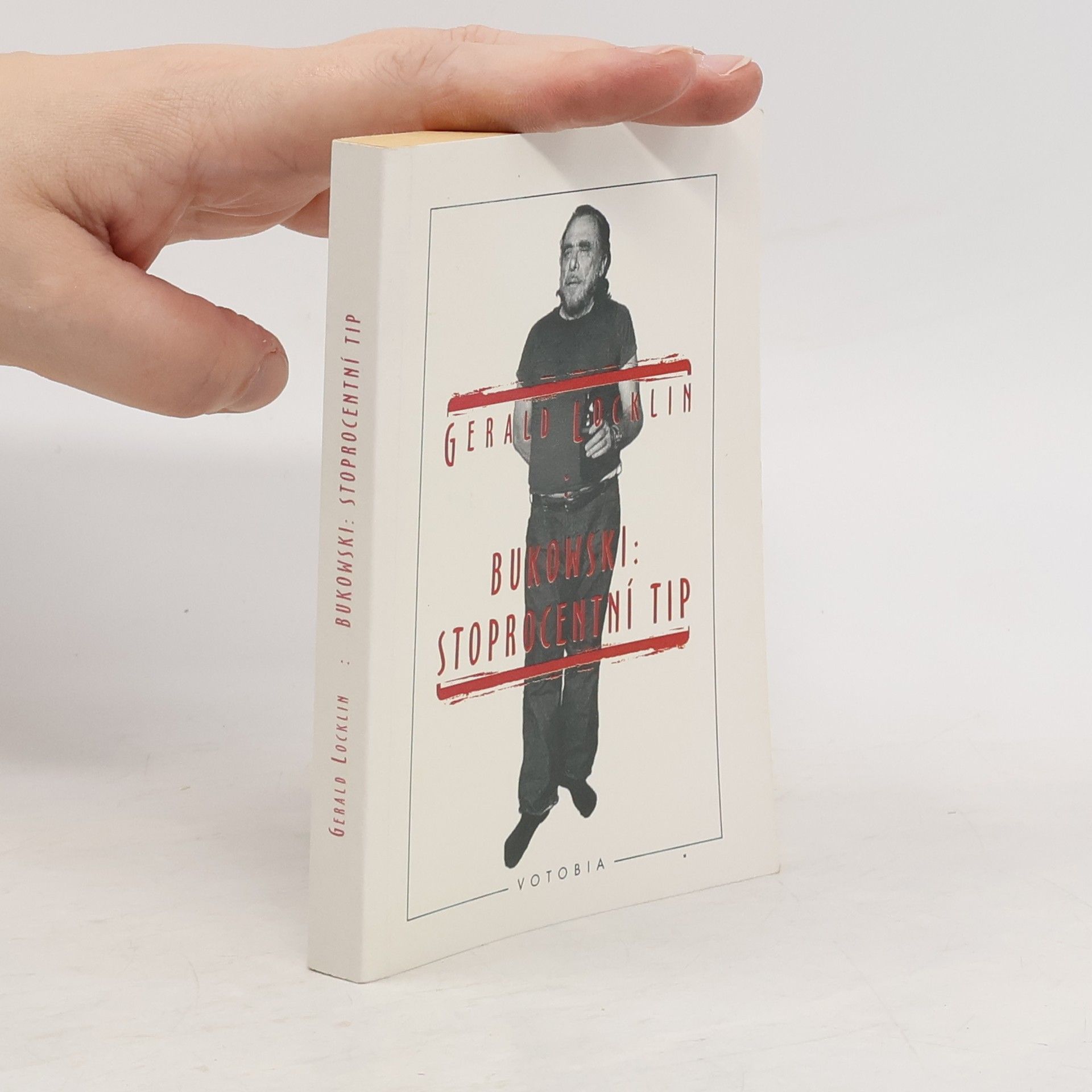 Gerald Locklin Charles Bukowski: stoprocentní tip