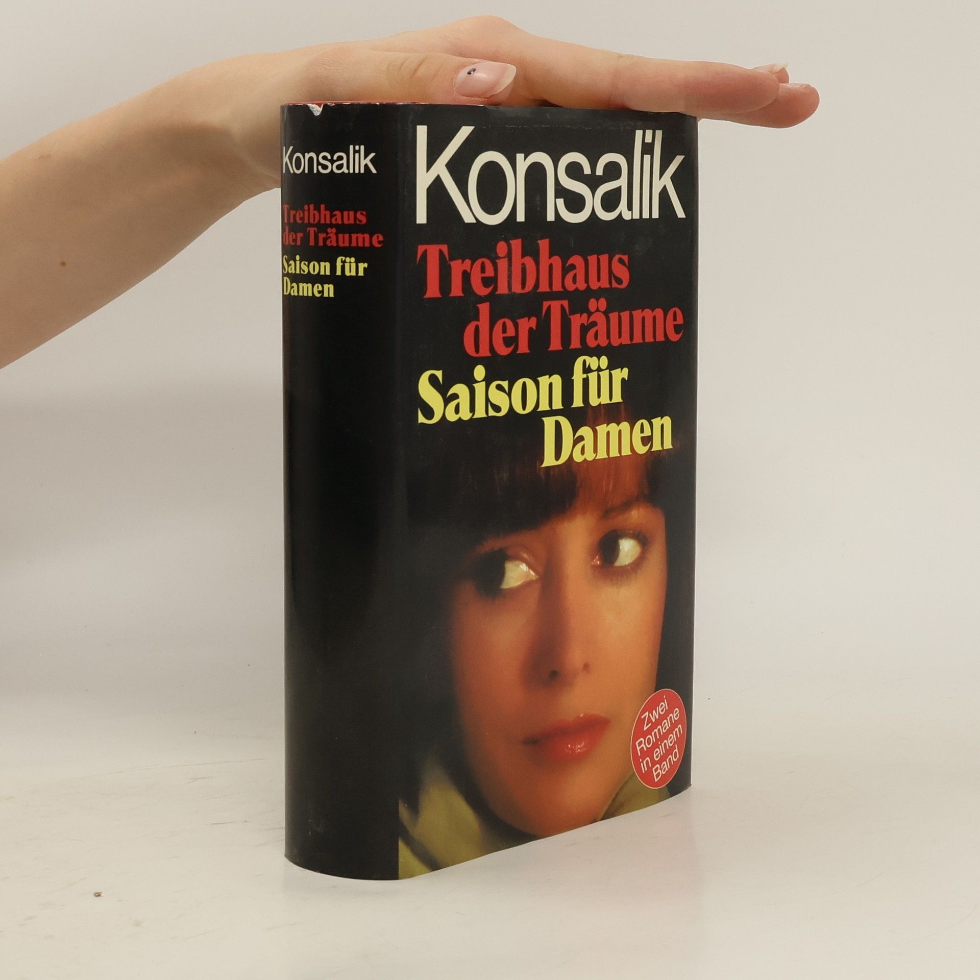 Heinz G. Konsalik Treibhaus der Träume. Saison für Damen