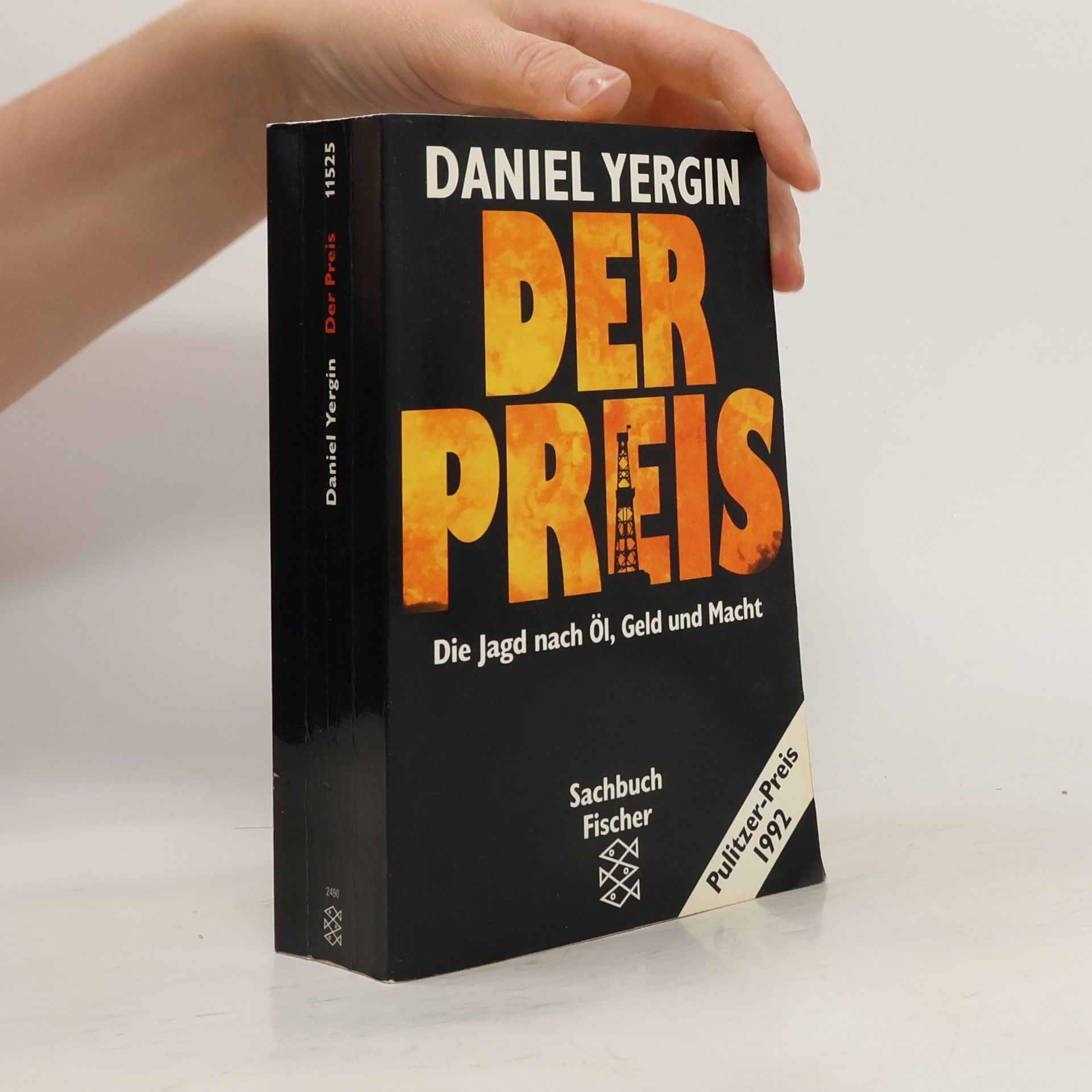 Daniel Yergin Der Preis. Die Jagd nach Öl, Geld und Macht