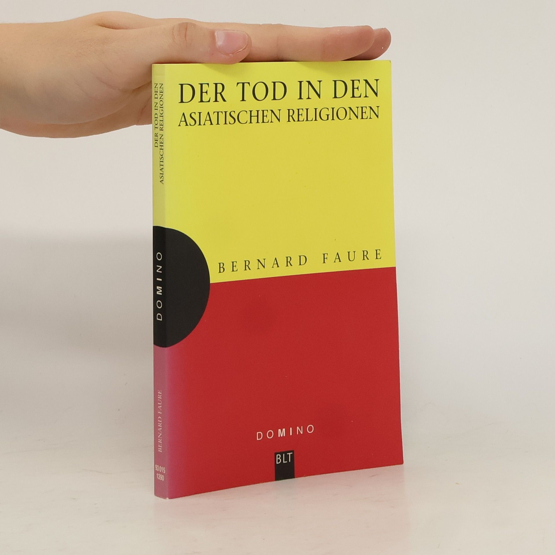 Bernard Faure Der Tod in den asiatischen Religionen