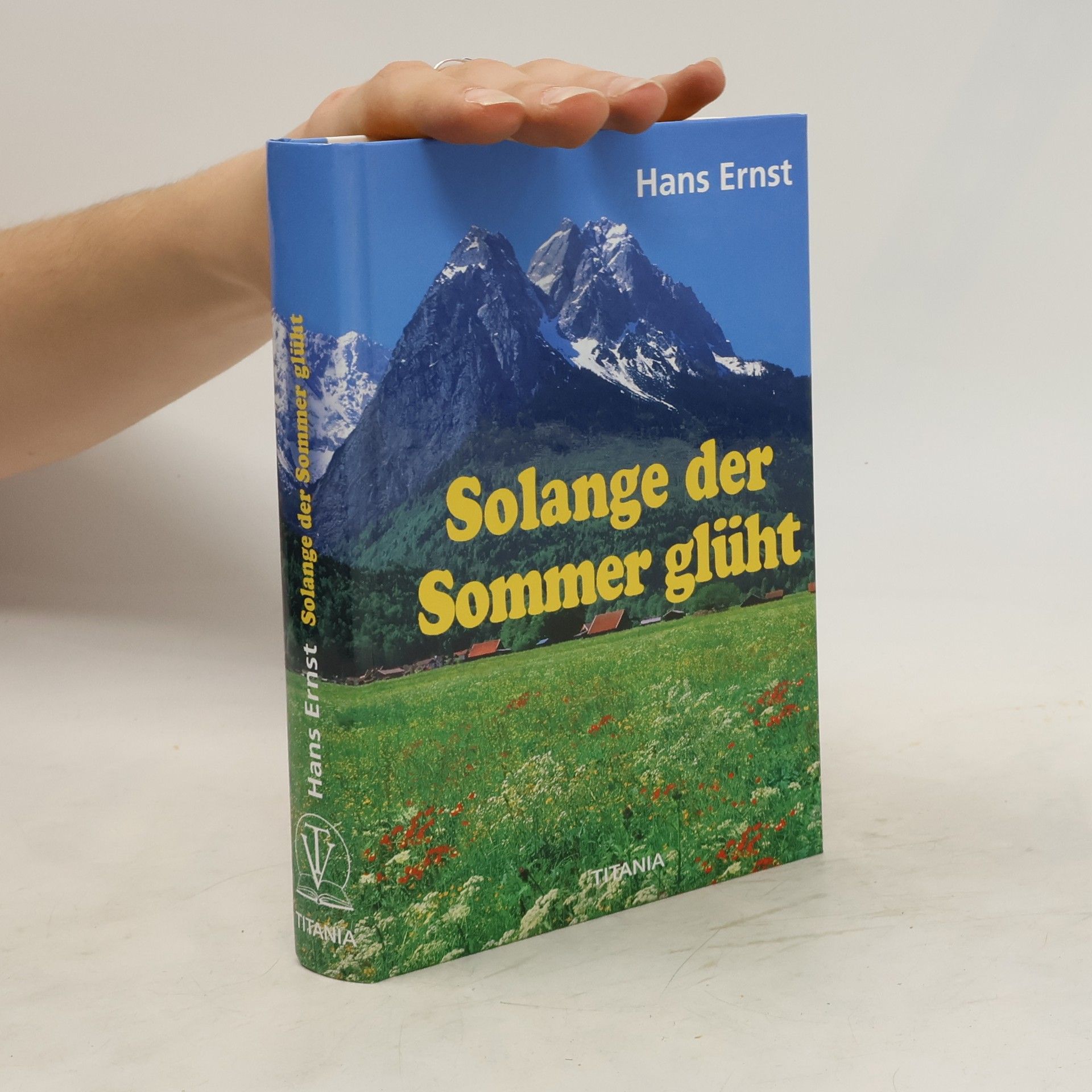 Hans Ernst Solange der Sommer glüht