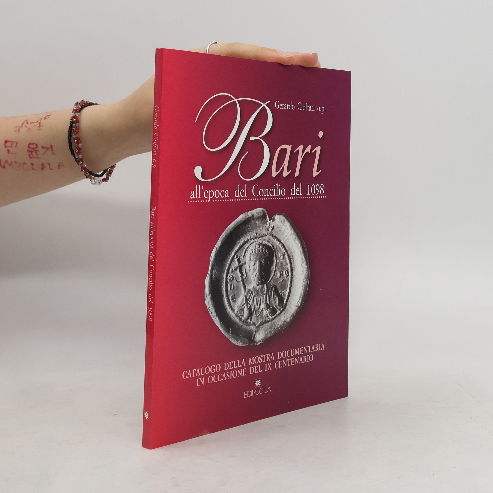 Gerardo Cioffari Bari all'epoca del Concilio del 1098
