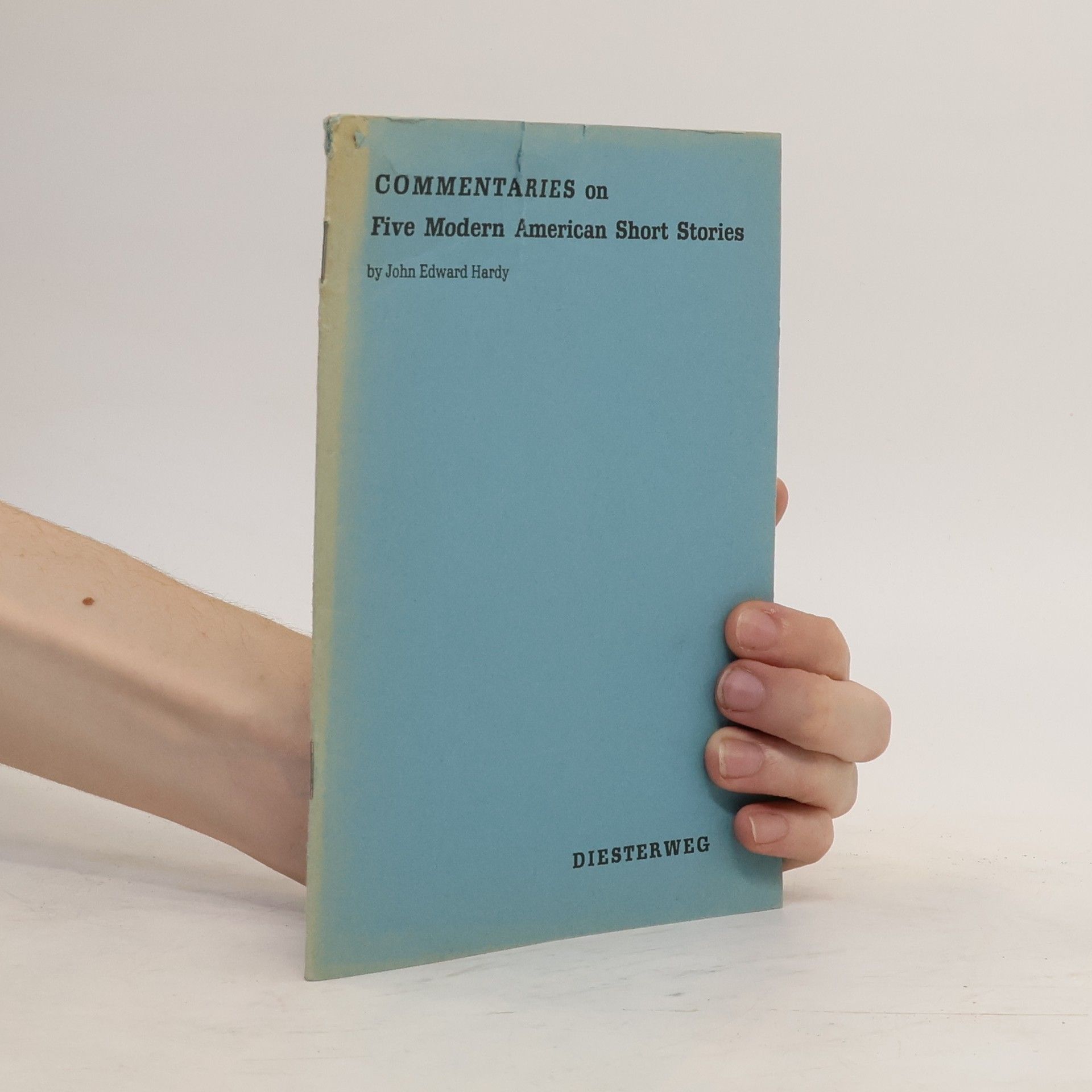 Edward John Hardy Commentaries on Five Modern American Short Stories