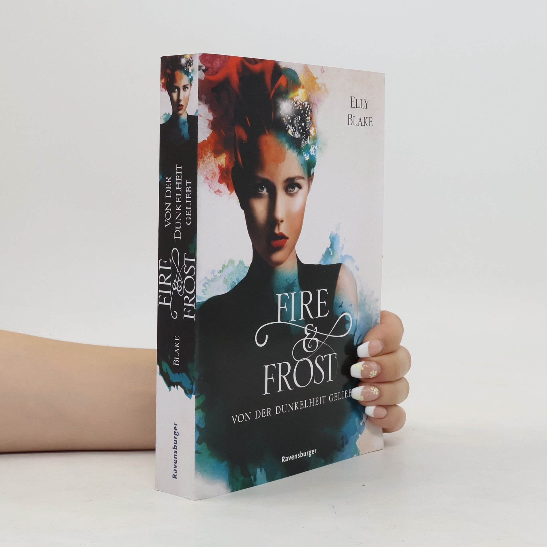 Elly Blake Fire & Frost, Band 3: Von der Dunkelheit geliebt