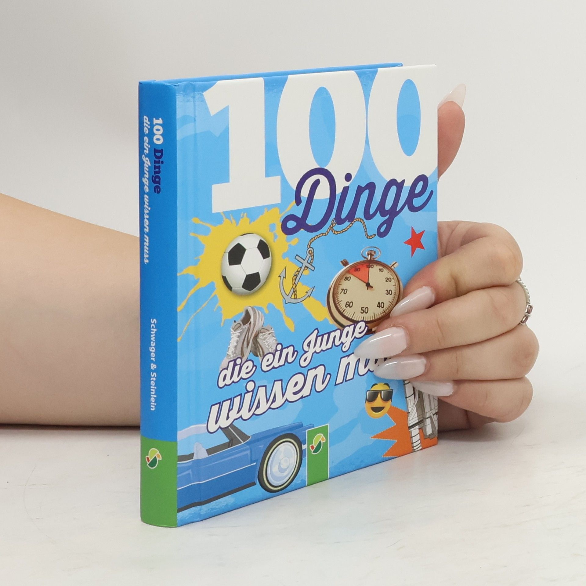 Philip Kiefer 100 Dinge die ein Junge wissen muss