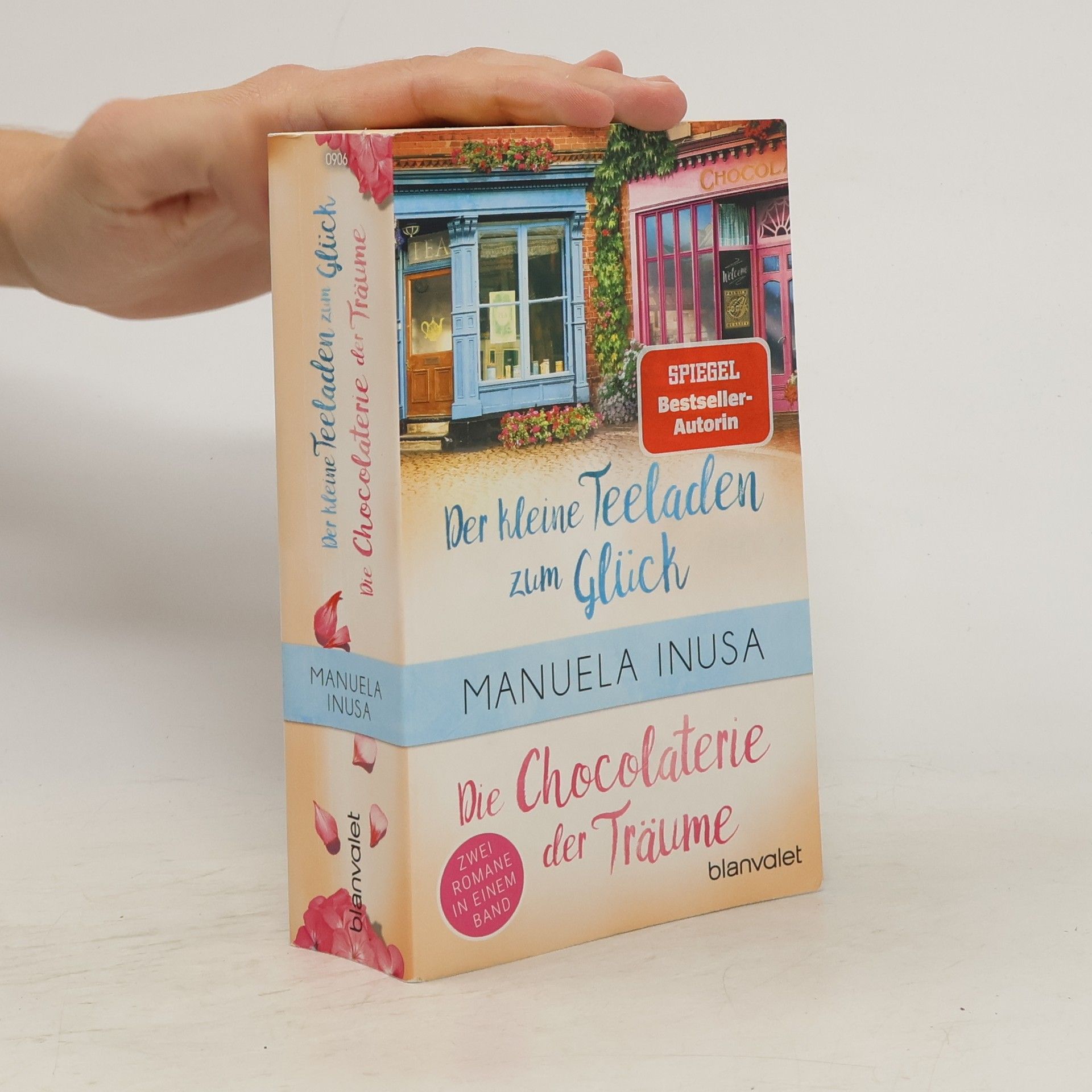 Manuela Inusa Der kleine Teeladen zum Glück. Die Chocolaterie der Träume