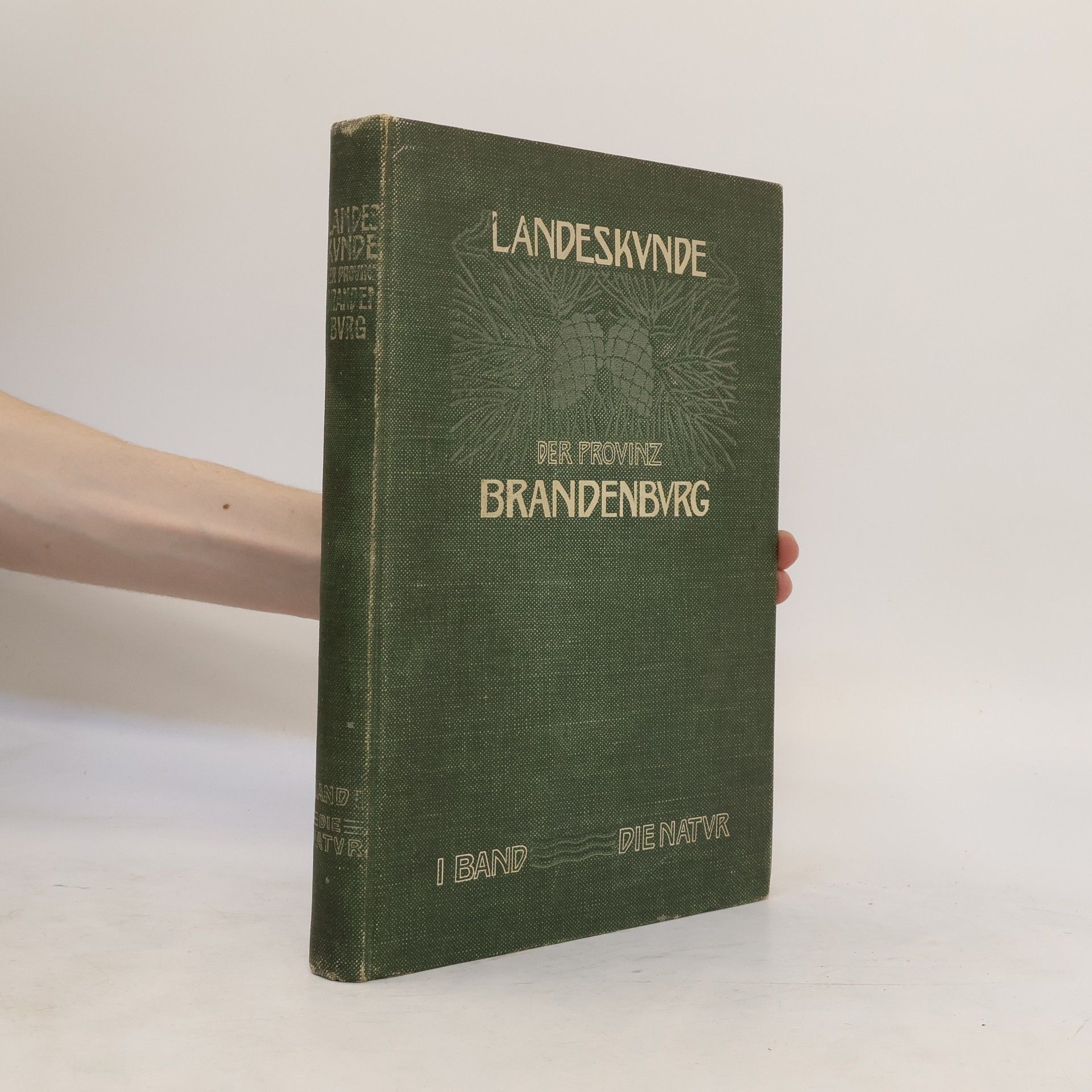 Ernst Friedel Landeskunde der Provinz Brandenburg 1. Band. Der Natur