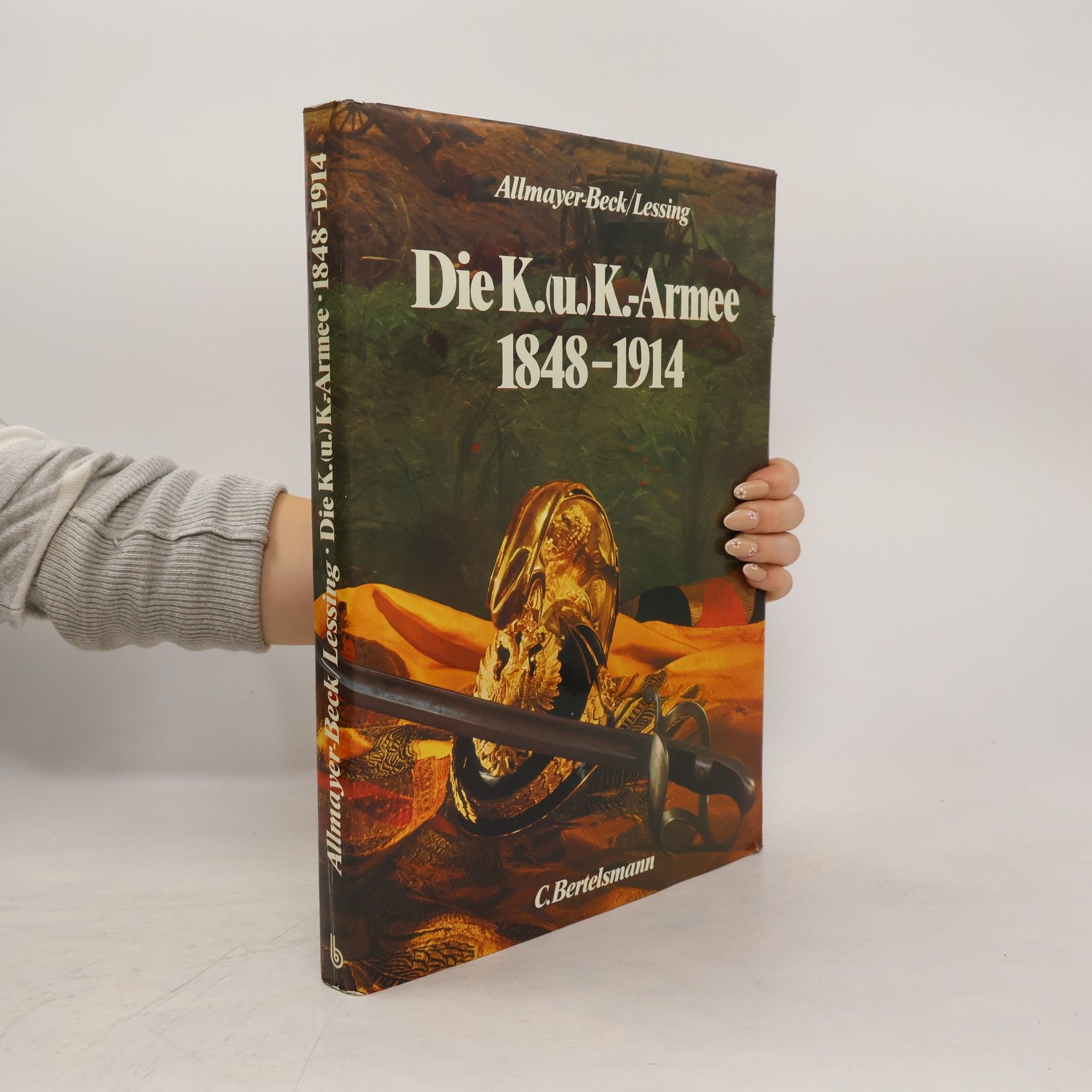 Johann Christoph Allmayer-Beck Die K. (u.) K. Armee