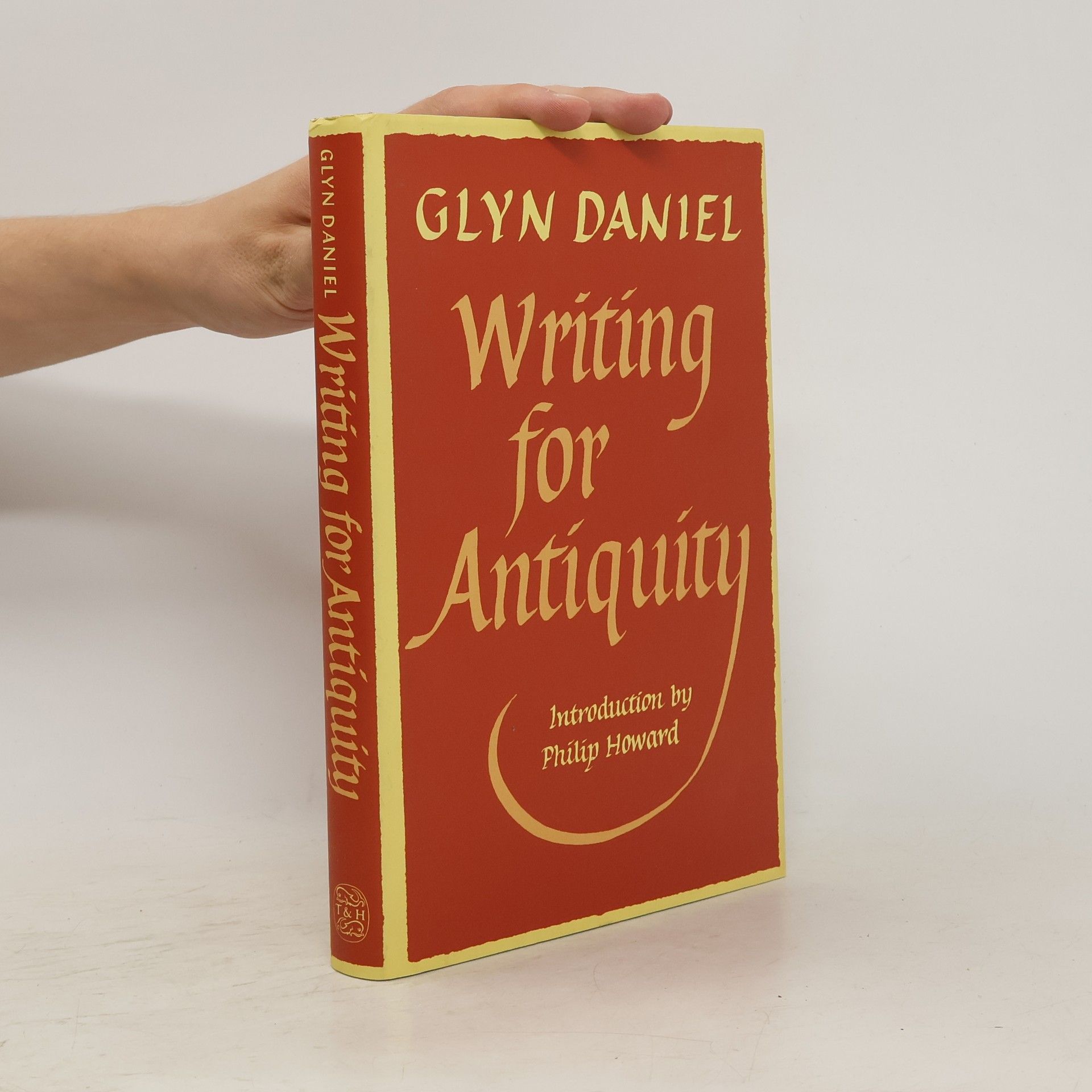 Glyn Daniel Writing for Antiquity