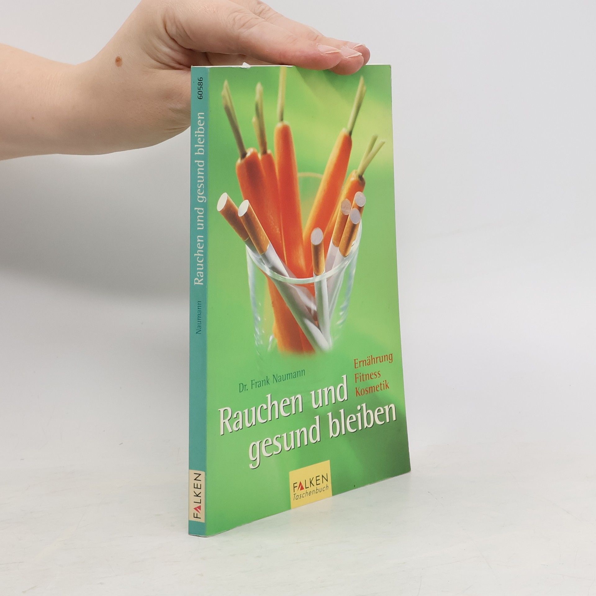 Frank Naumann Rauchen und gesund bleiben