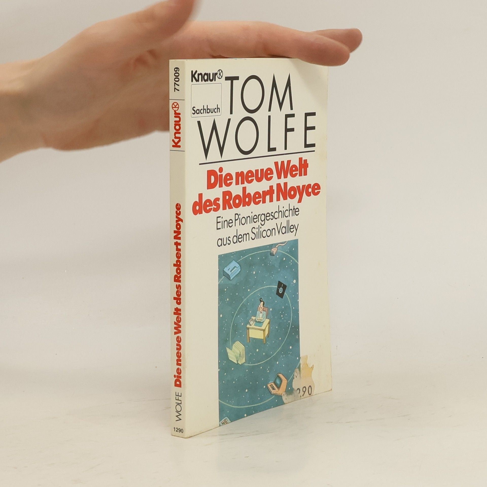 Tom Wolfe Die neue Welt des Robert Noyce