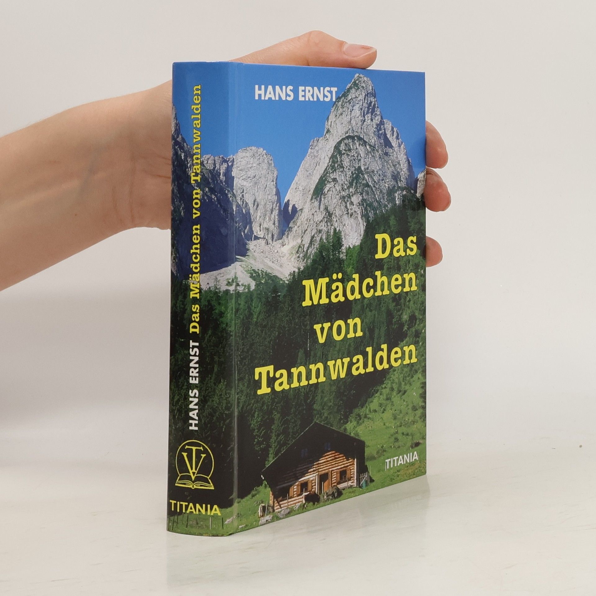 Hans Ernst Das Mädchen von Tannwalden