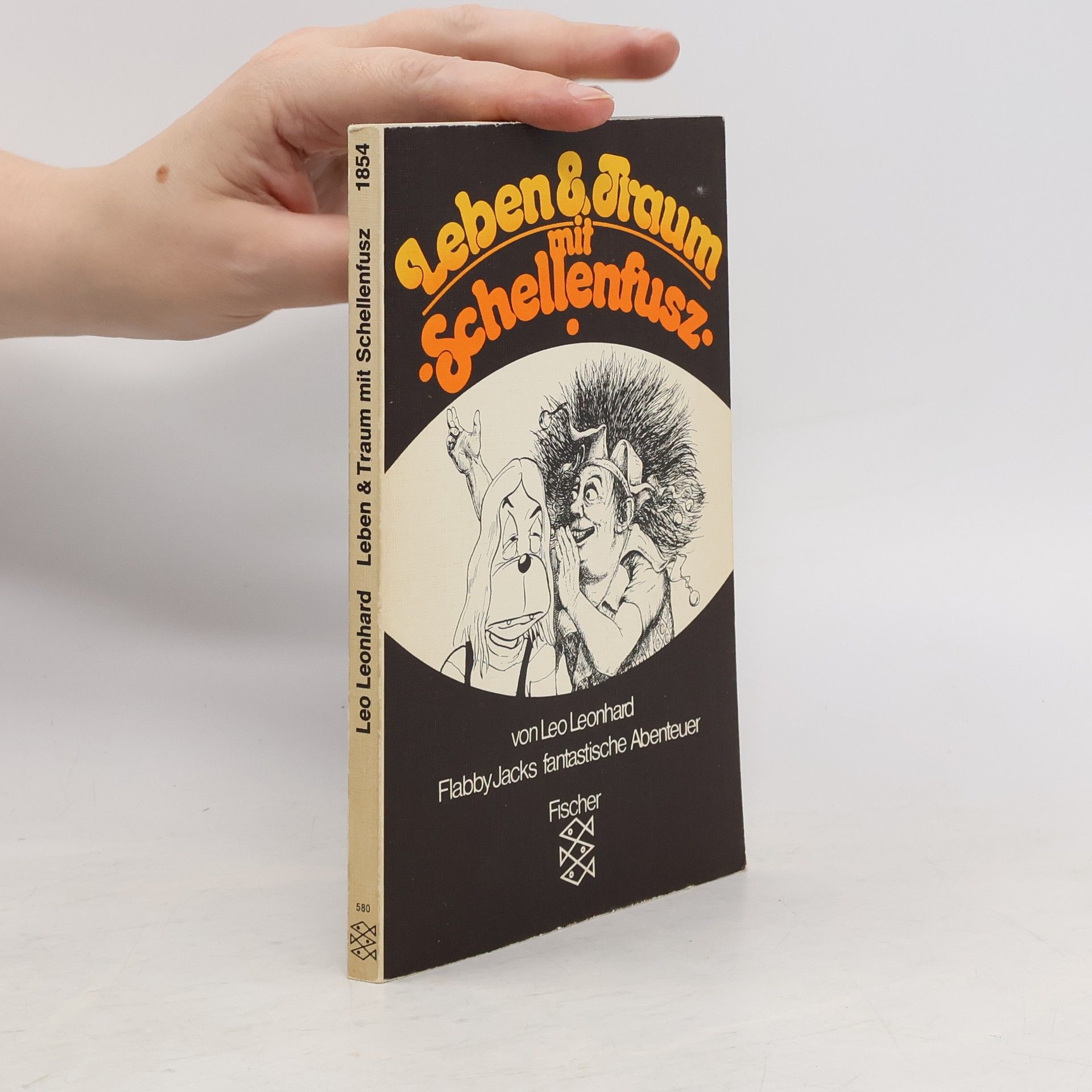 Leo Leonhard Leben & [und] Traum mit Schellenfusz