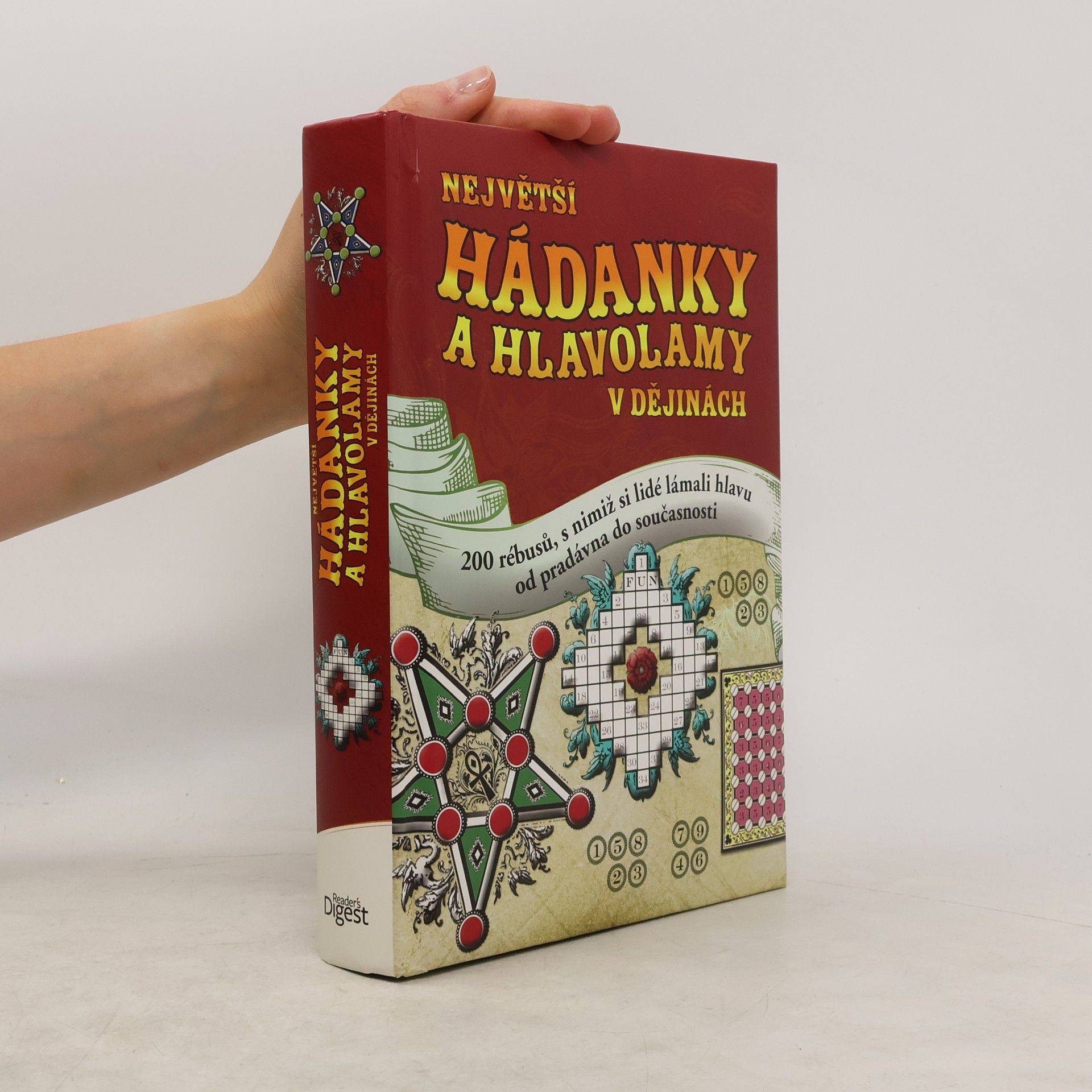 Kolektiv autorů Největší hádanky a hlavolamy v dějinách