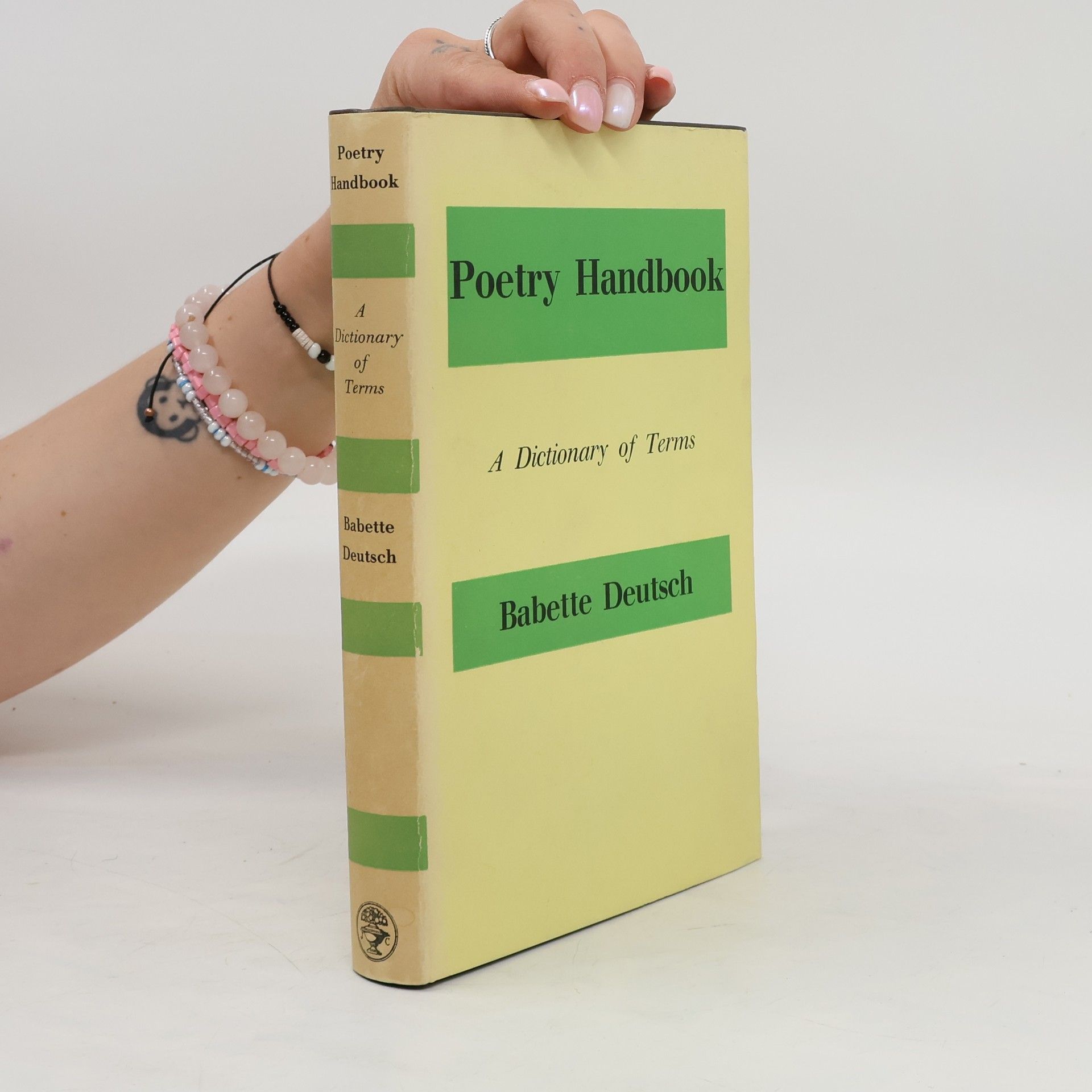 Babette Deutsch Poetry Handbook: A Dictionary of Terms