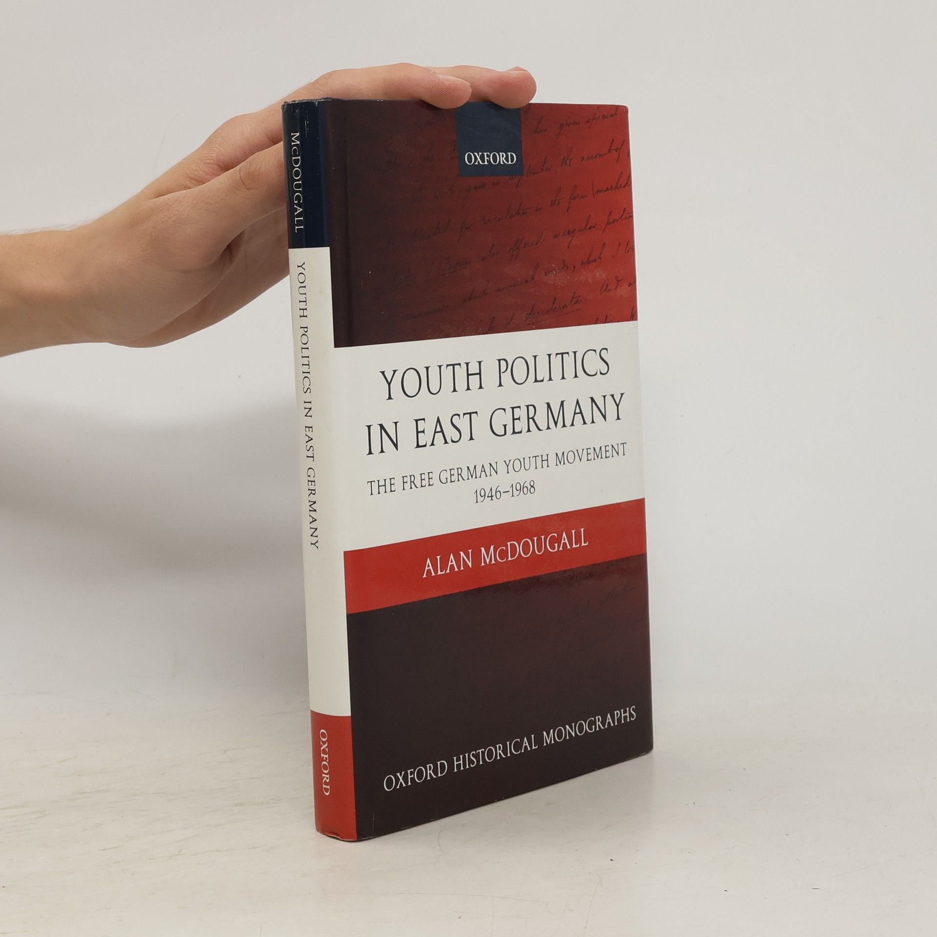 Alan McDougall Youth politics in East Germany