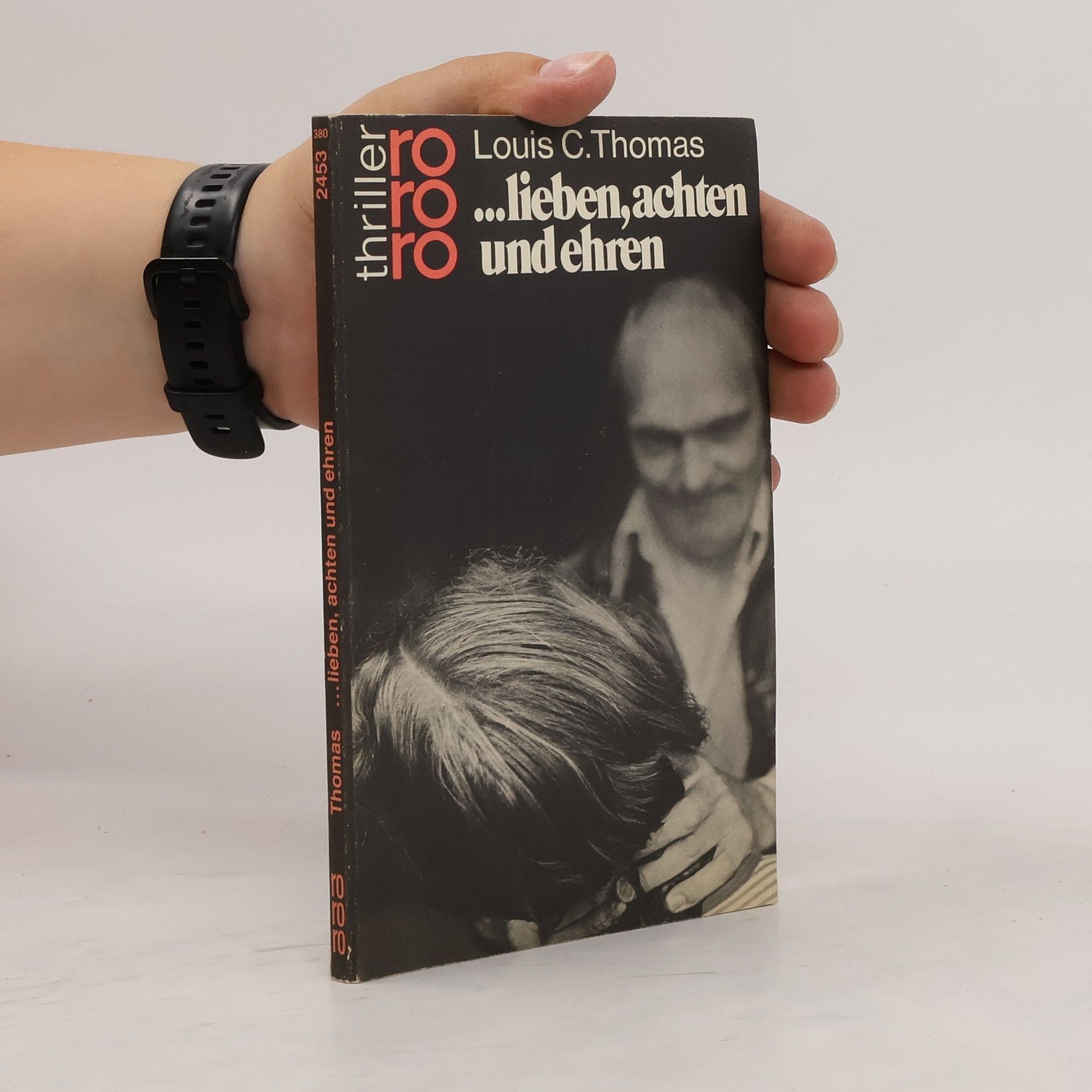 Louis C. Thomas Lieben, achten und ehren
