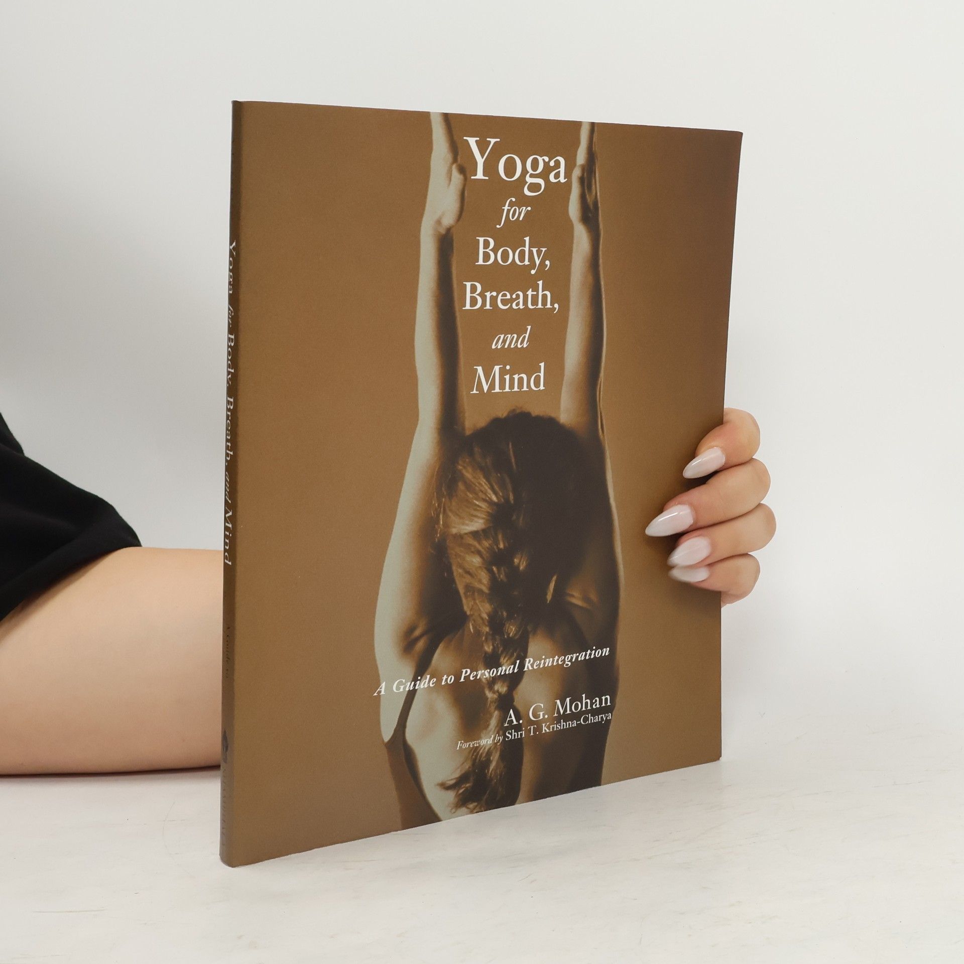 A.G. Mohan Yoga for Body, Breath, and Mind