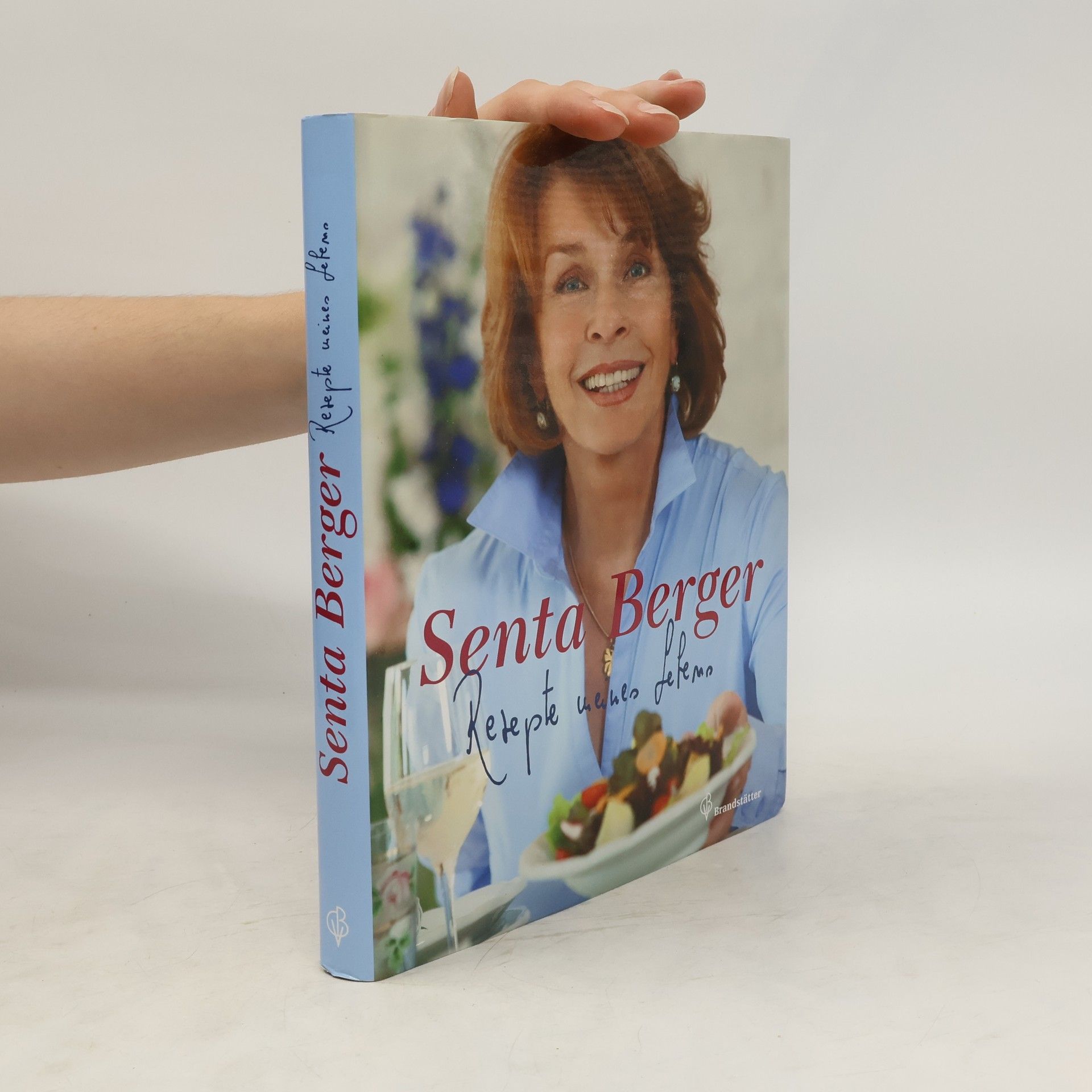 Senta Berger Rezepte meines Lebens