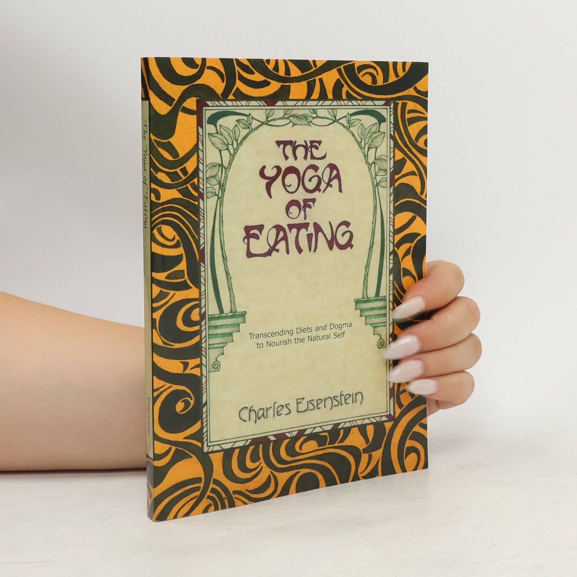 Charles Eisenstein The Yoga of Eating