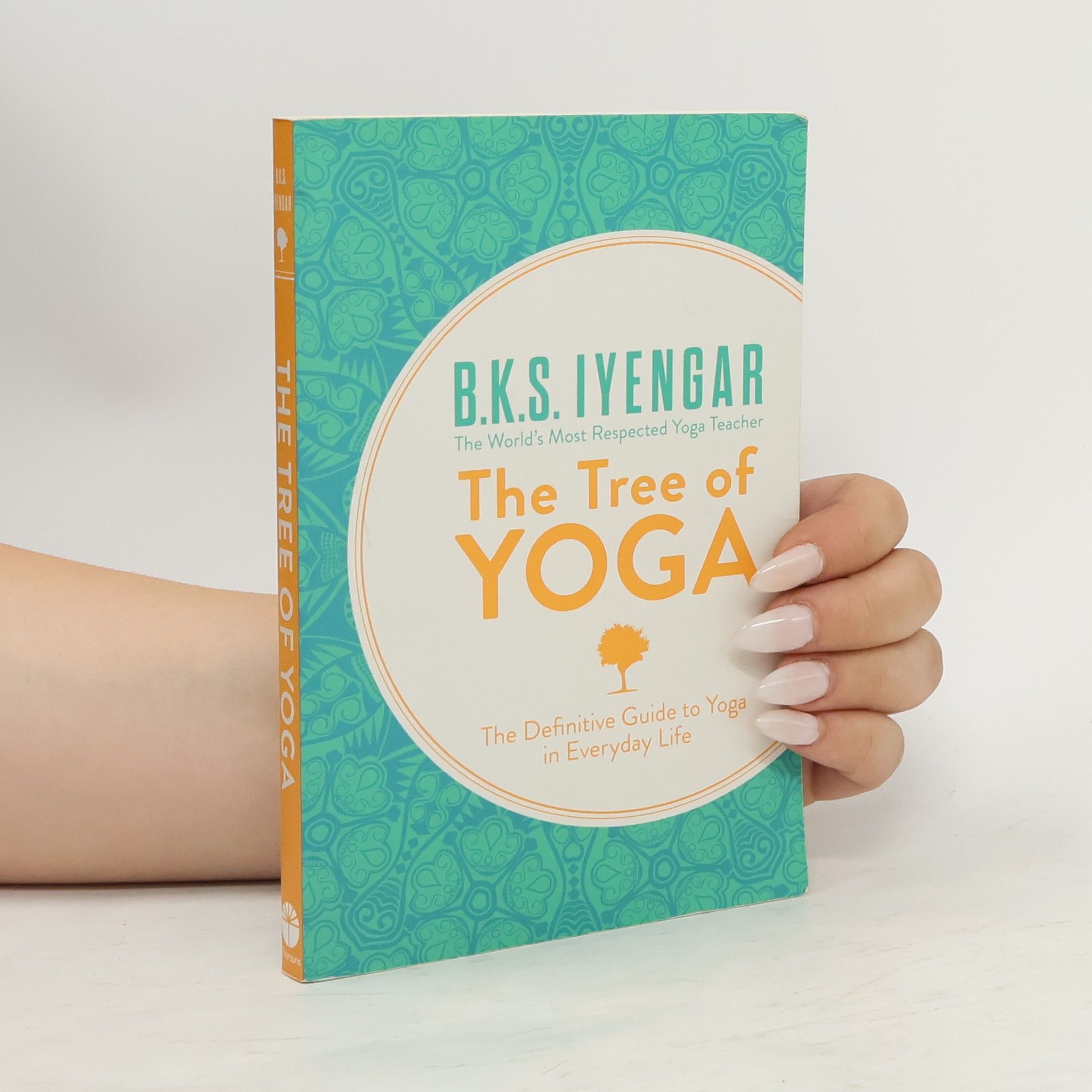 B. K. S. Iyengar The Tree of Yoga