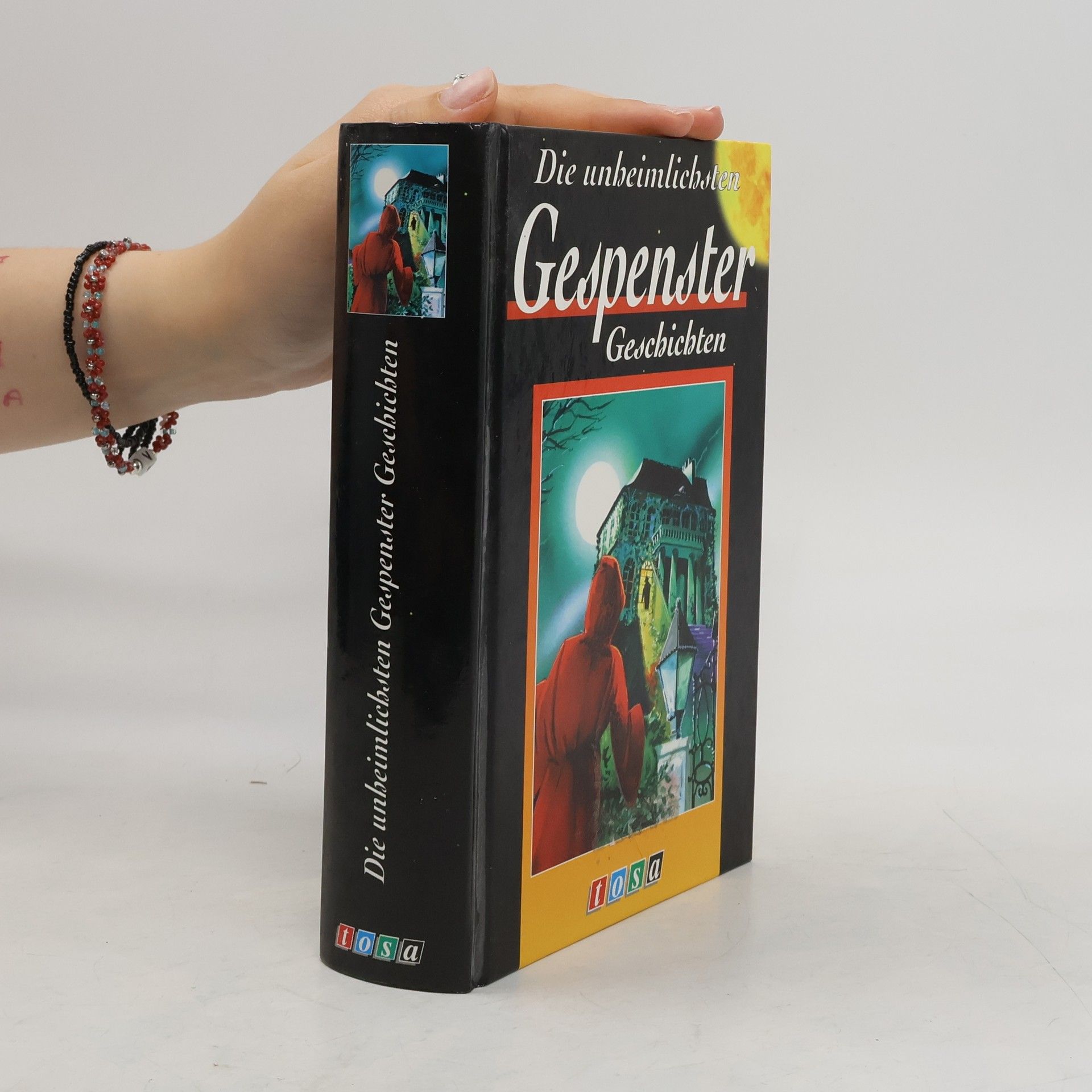 Autores varios Die unbeimlichsten Gespenster Geschichten