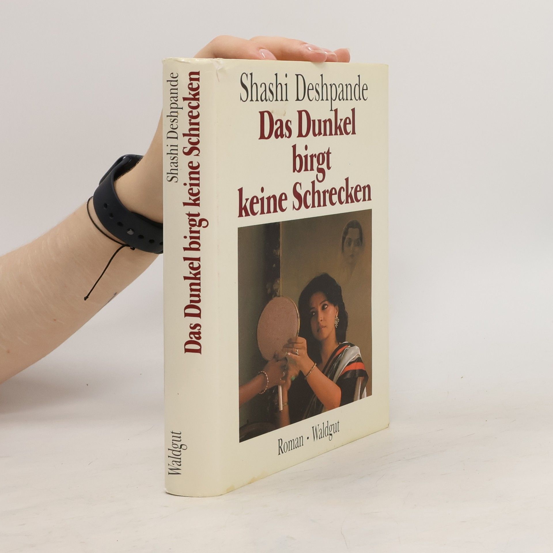 Shashi Deshpande Das Dunkel birgt keine Schrecken