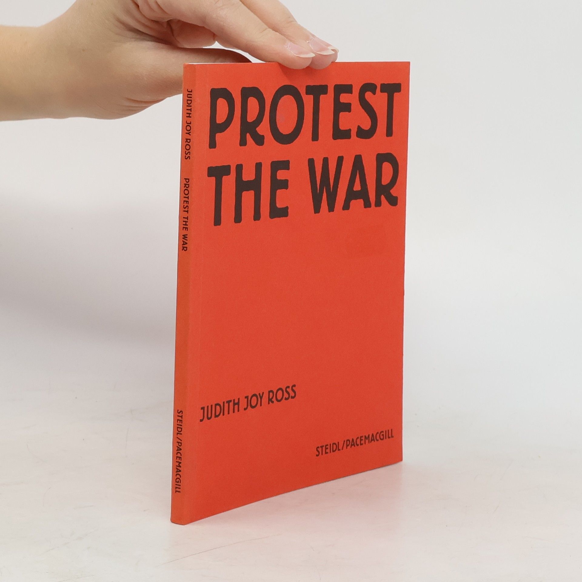 Judith Joy Ross Protest the war