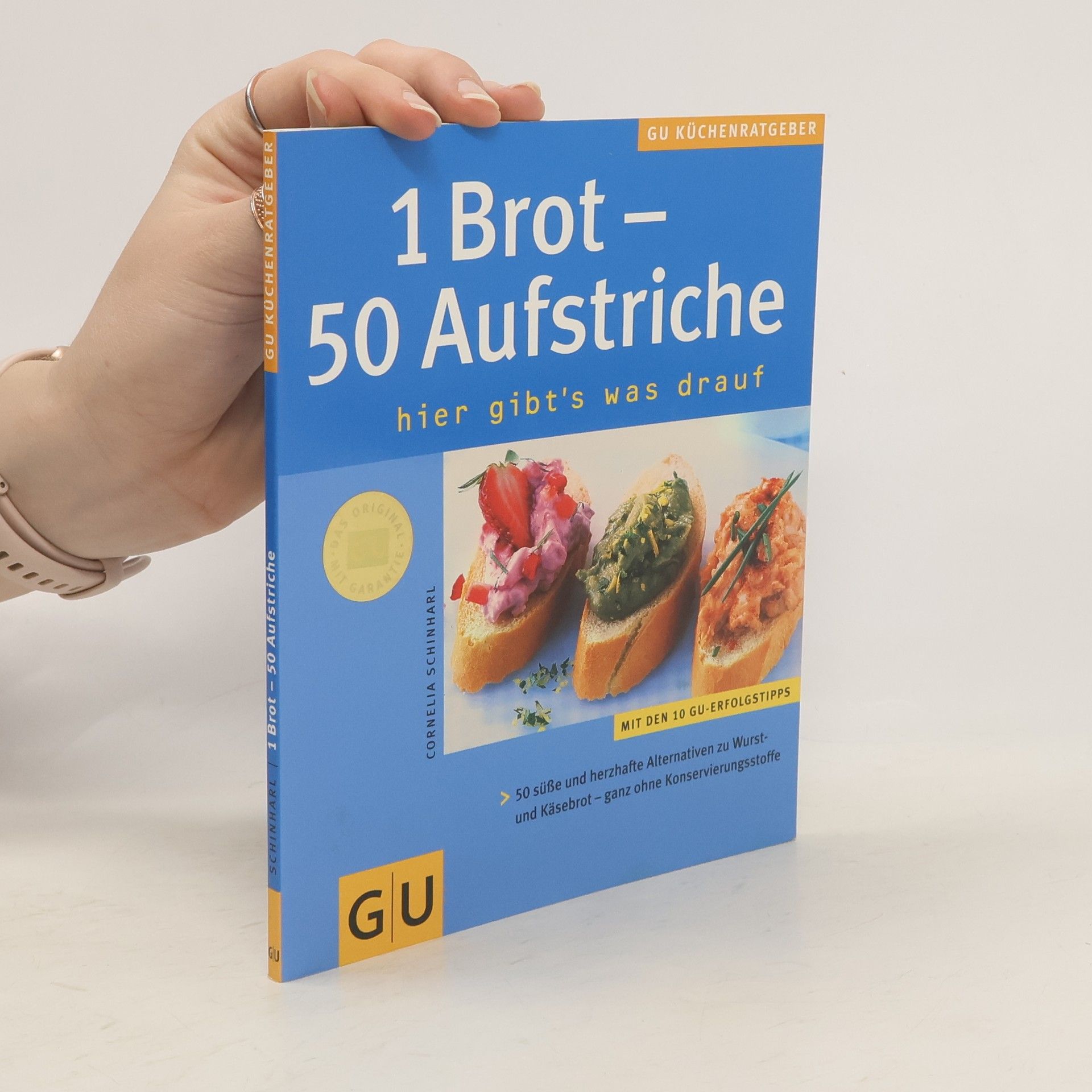 Cornelia Schinharl 1 Brot - 50 Aufstriche