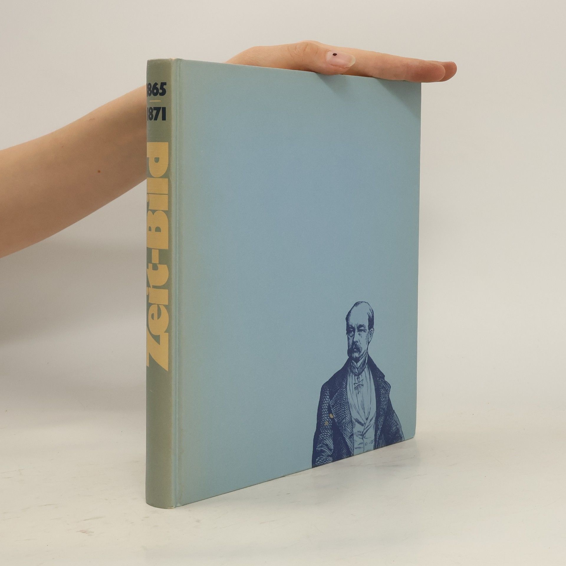 Autorenkollektiv Bismarck 1865-1871. Zeit-Bild