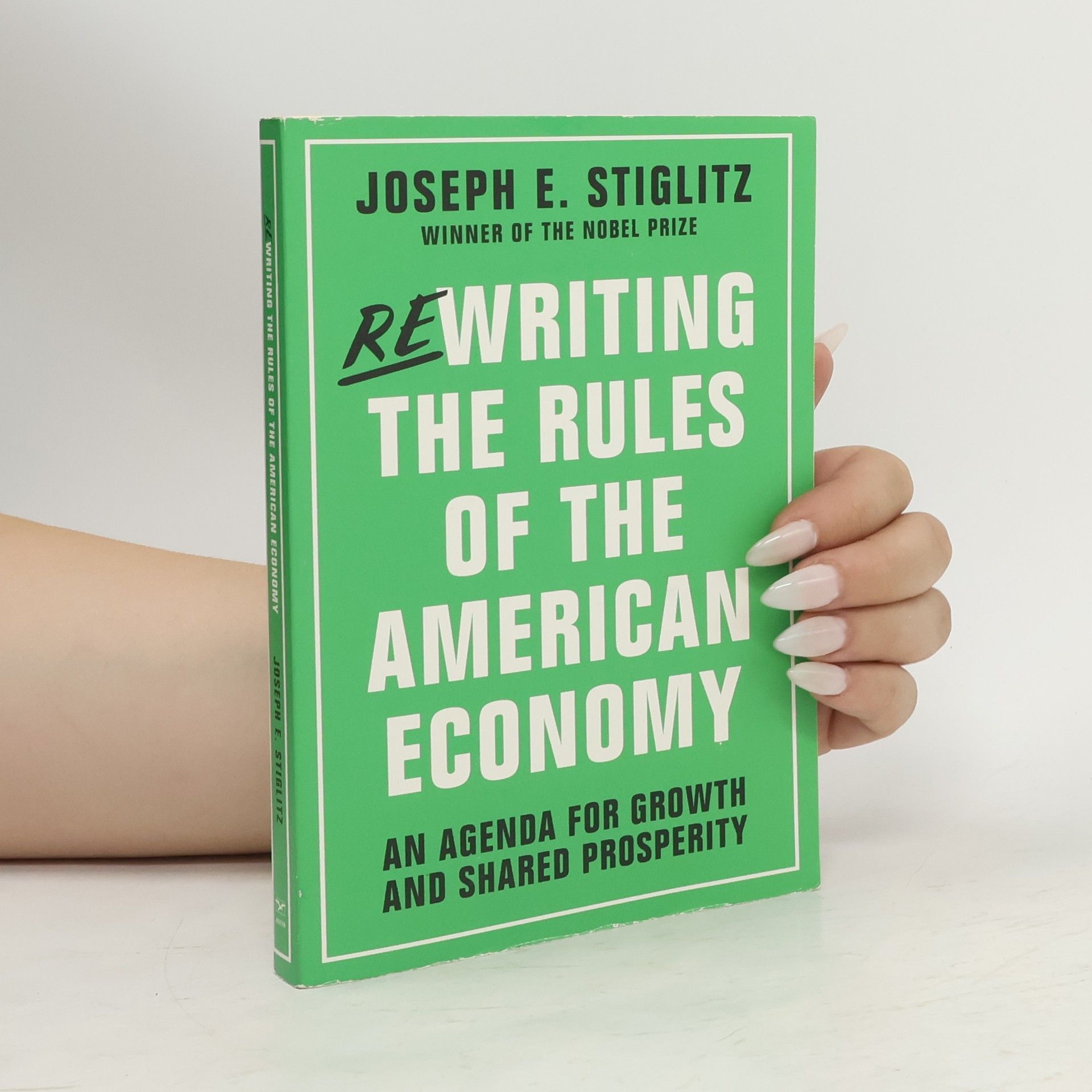Joseph E. Stiglitz Rewriting the Rules of the American Economy
