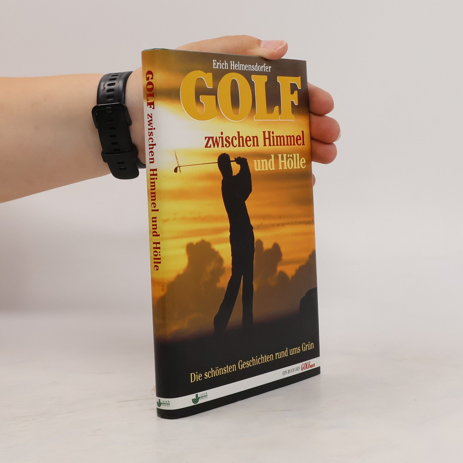 Erich Helmensdorfer Golf zwischen Himmel und Hölle