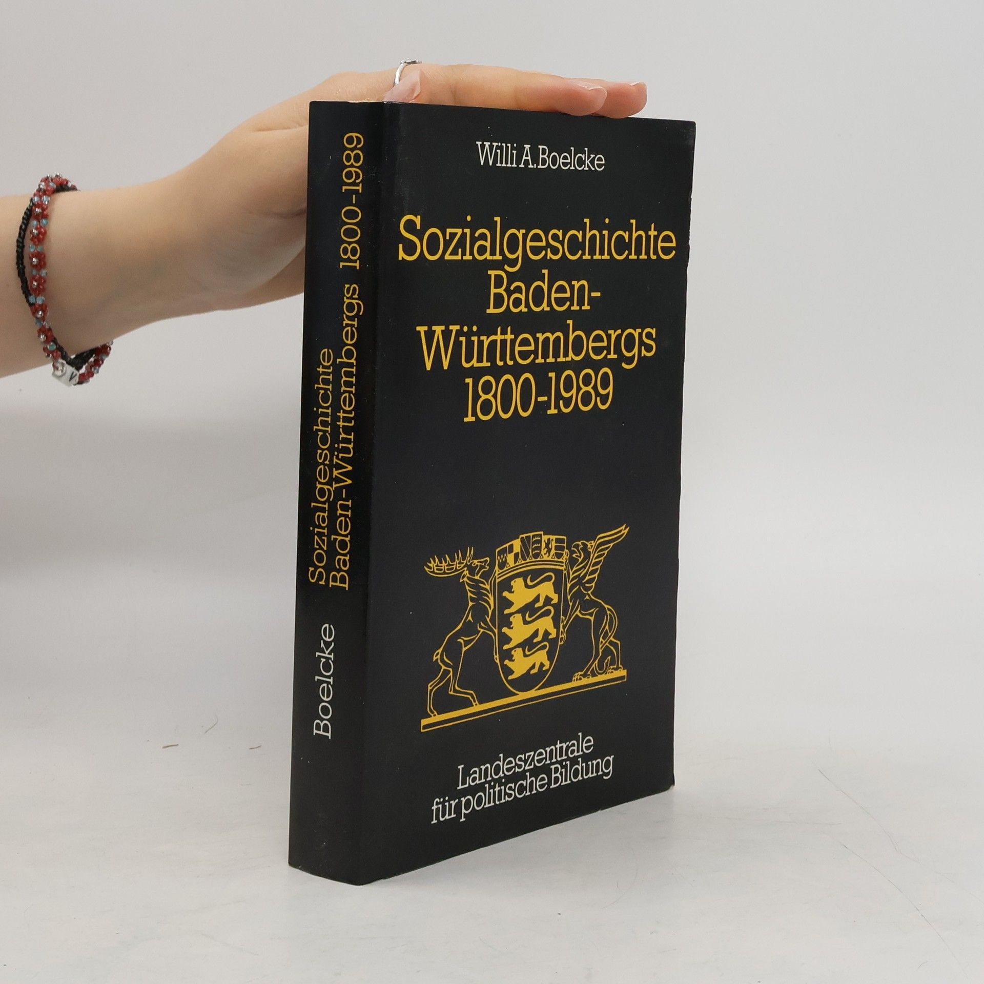 Willi A. Boelcke Sozialgeschichte Baden-Württembergs 1800-1989