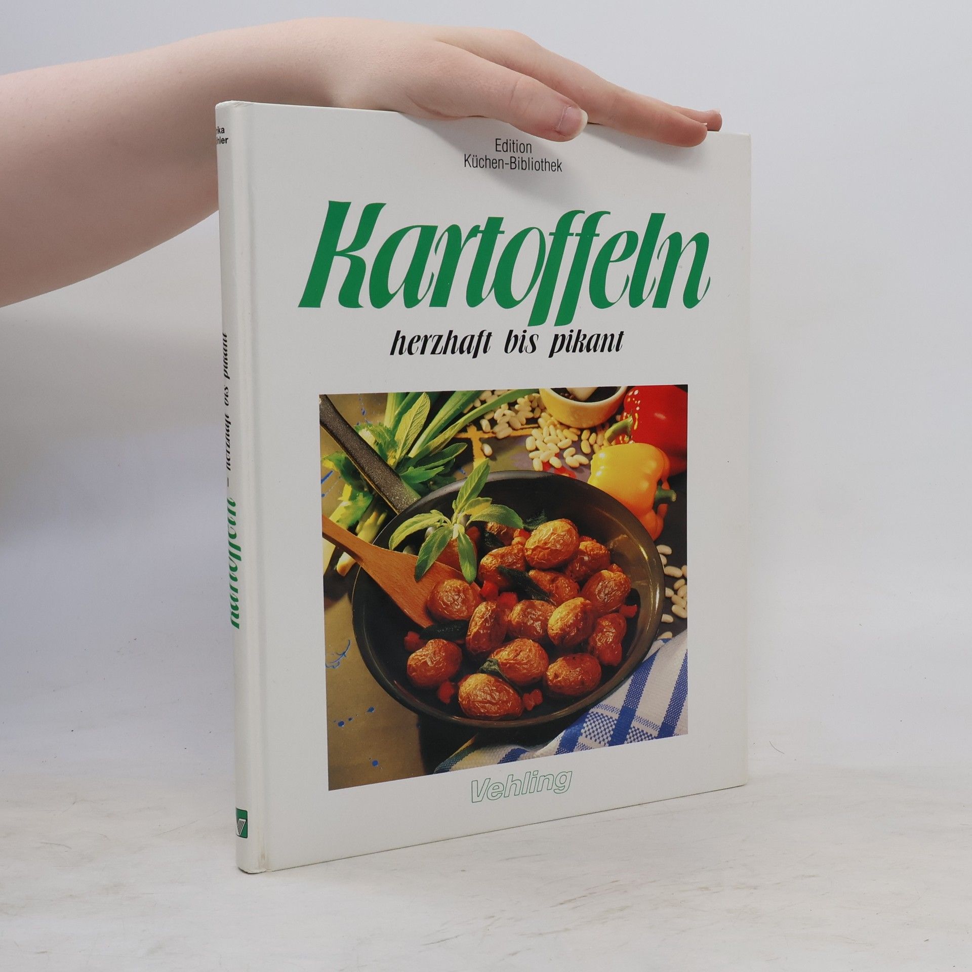 Erika Köhler Kartoffeln. Herzhaft bis pikant