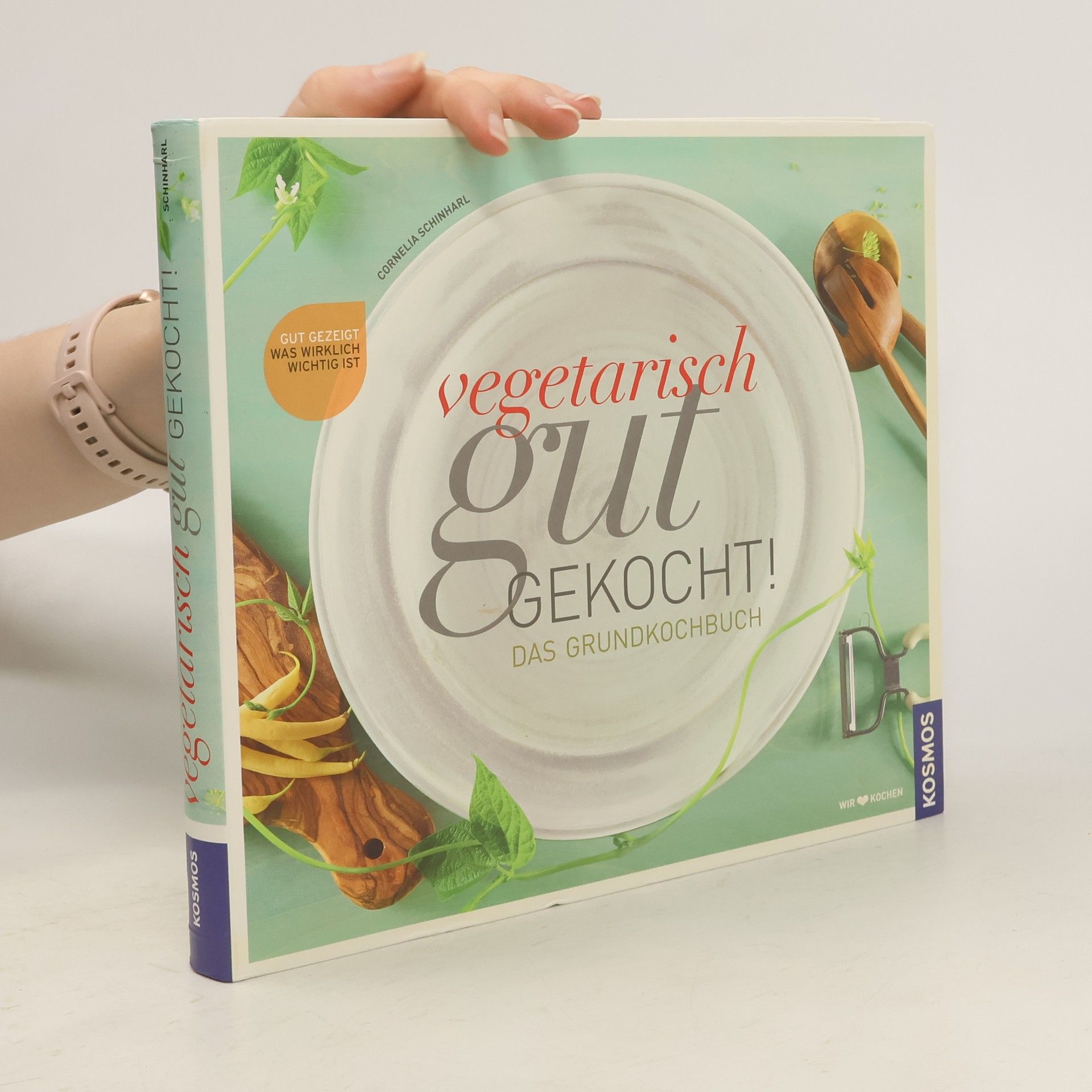 Cornelia Schinharl Vegetarisch gut gekocht!