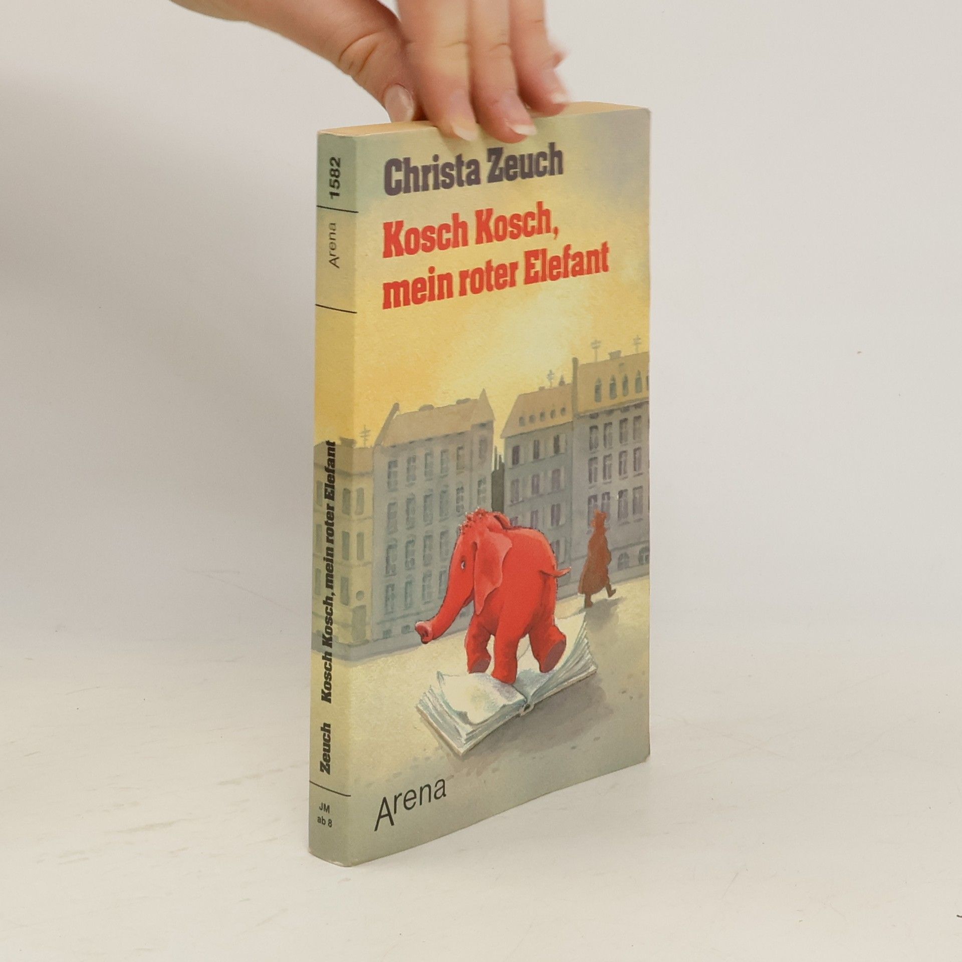 Christa Zeuch Kosch Kosch, mein roter Elefant