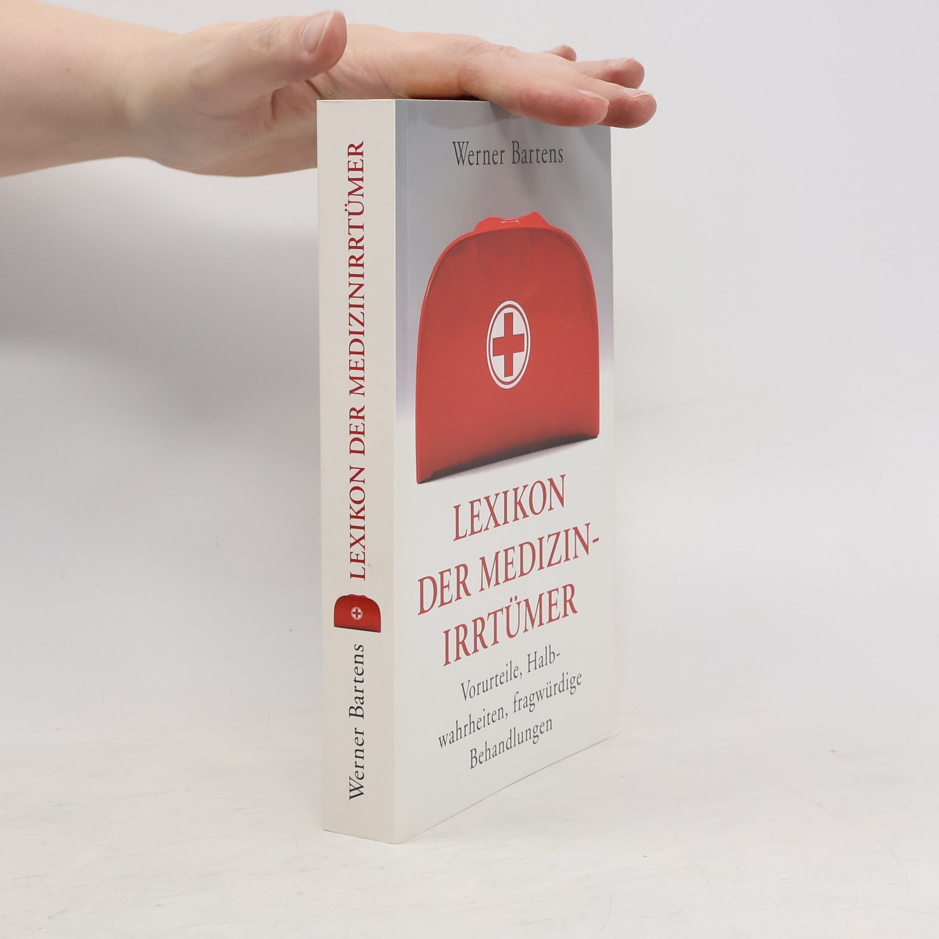 Werner Bartens Lexikon der Medizinirrtümer