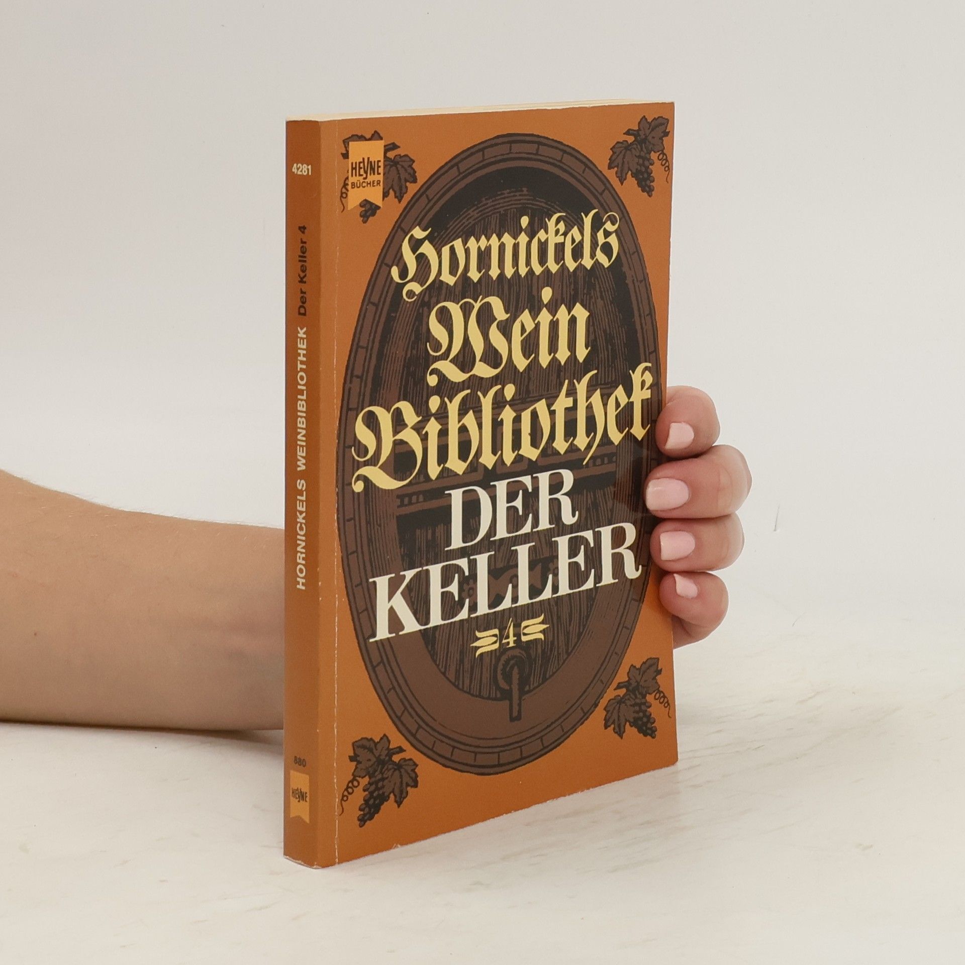 Ernst Hornickel Hornickels Weinbibliothek. Der Keller