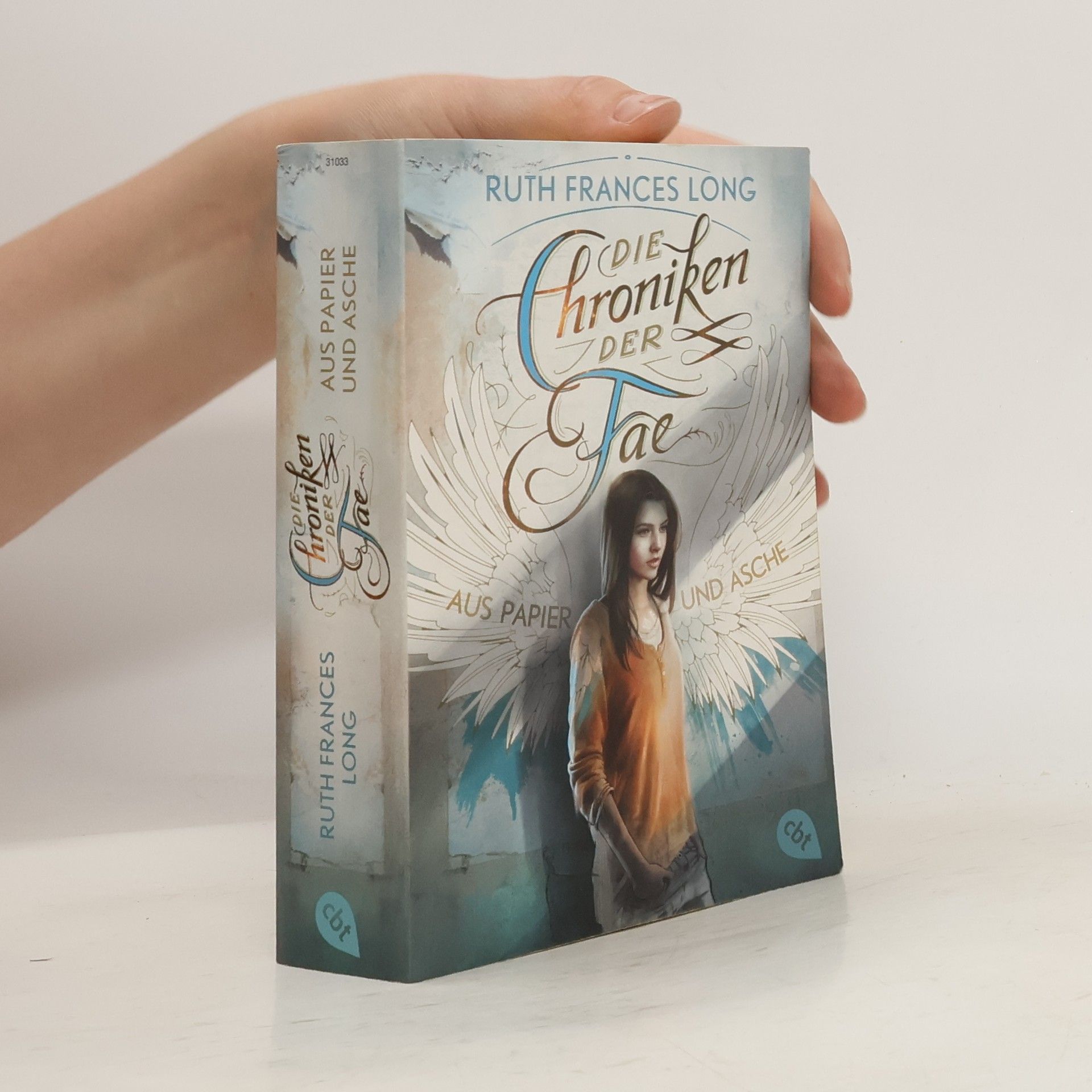 Ruth Frances Long Die Chroniken der Fae - aus Papier und Asche