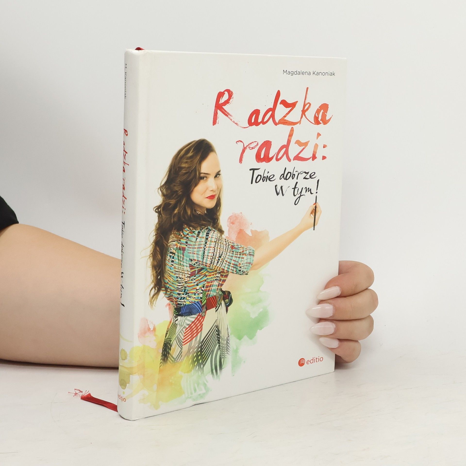 Magdalena Kanoniak Radzka radzi: Tobie dobrze w tym!